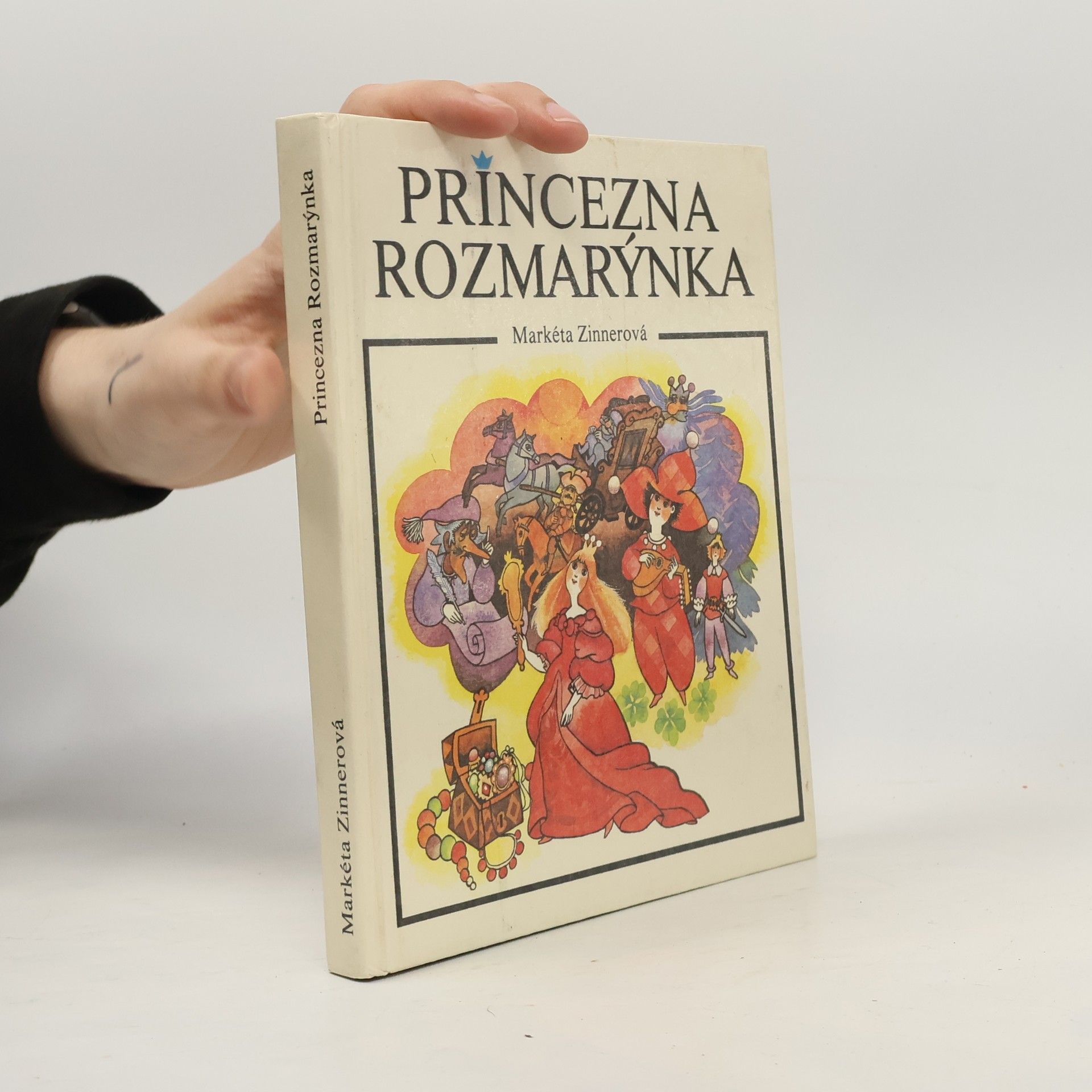 Markéta Zinnerová Princezna Rozmarýnka