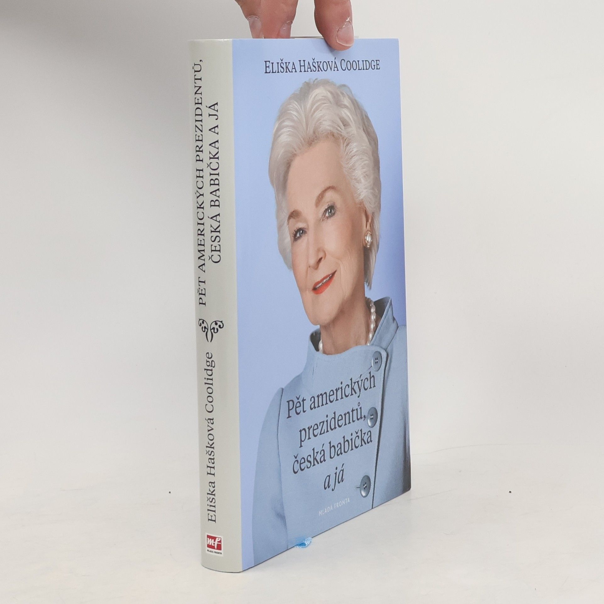 Eliska Haskova Coolidge Pět amerických prezidentů, česká babička a já