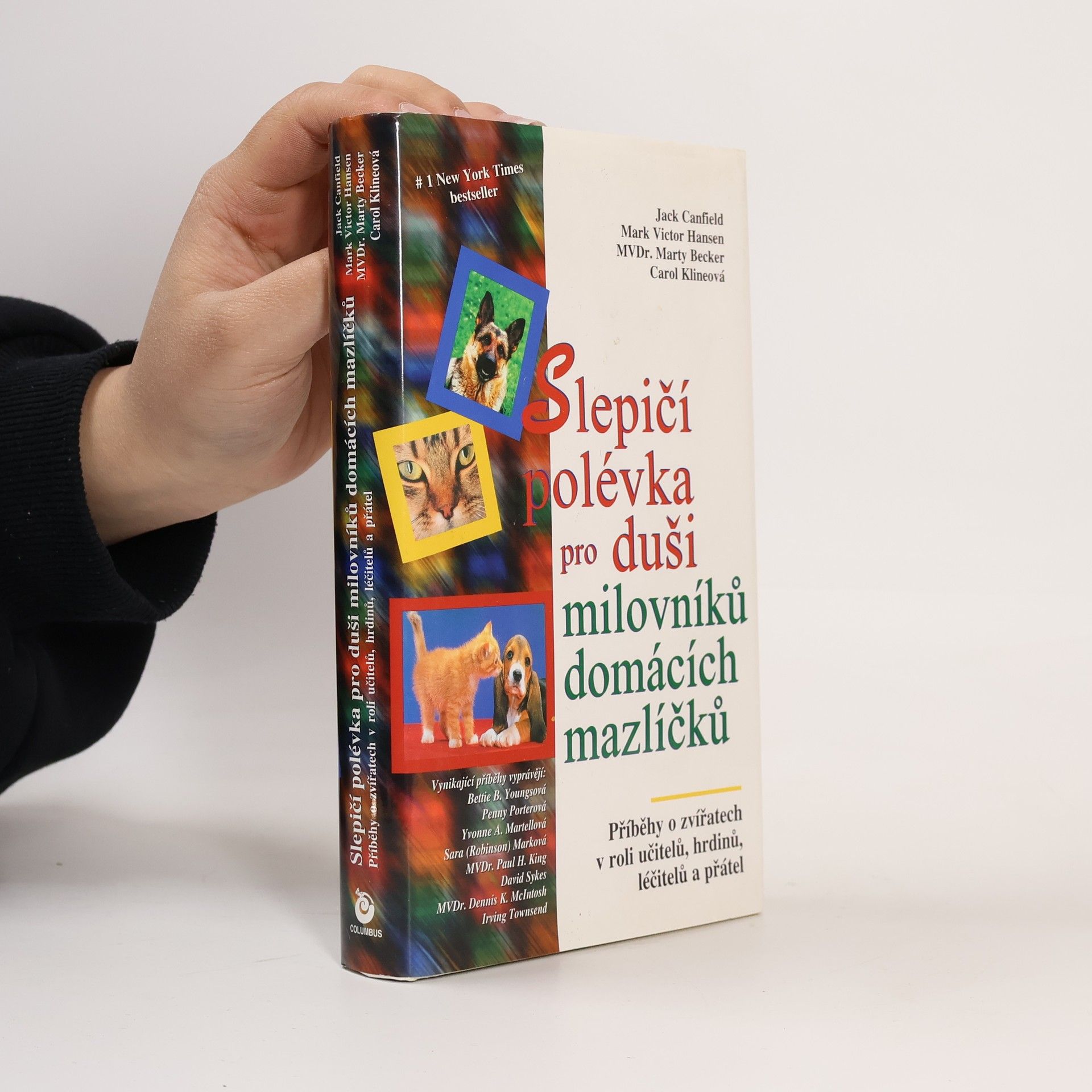 Věroslava Ončáková Slepičí polévka pro duši milovníků domácích mazlíčků