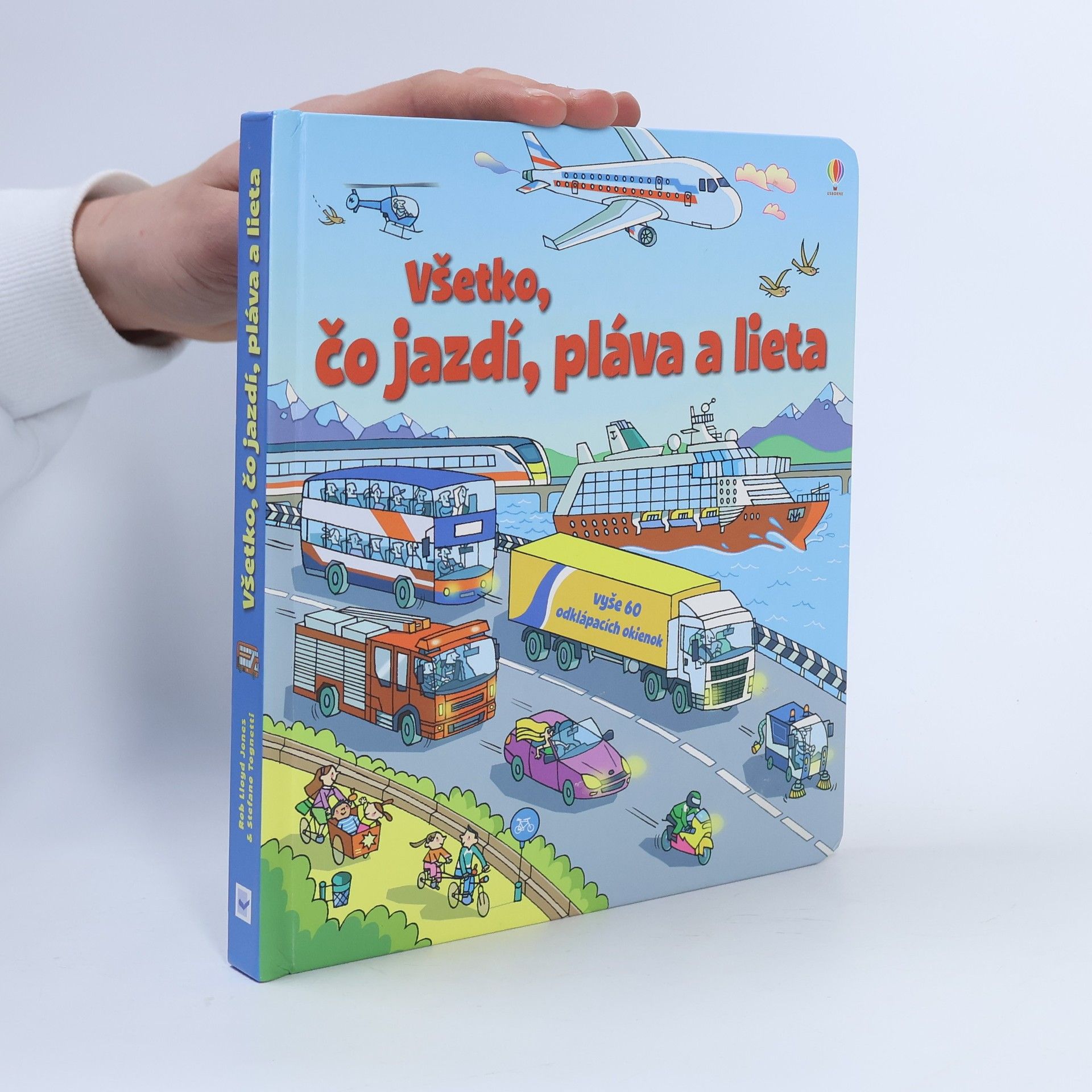 Rob Lloyd Jones Všetko, čo jazdí, pláva a lieta