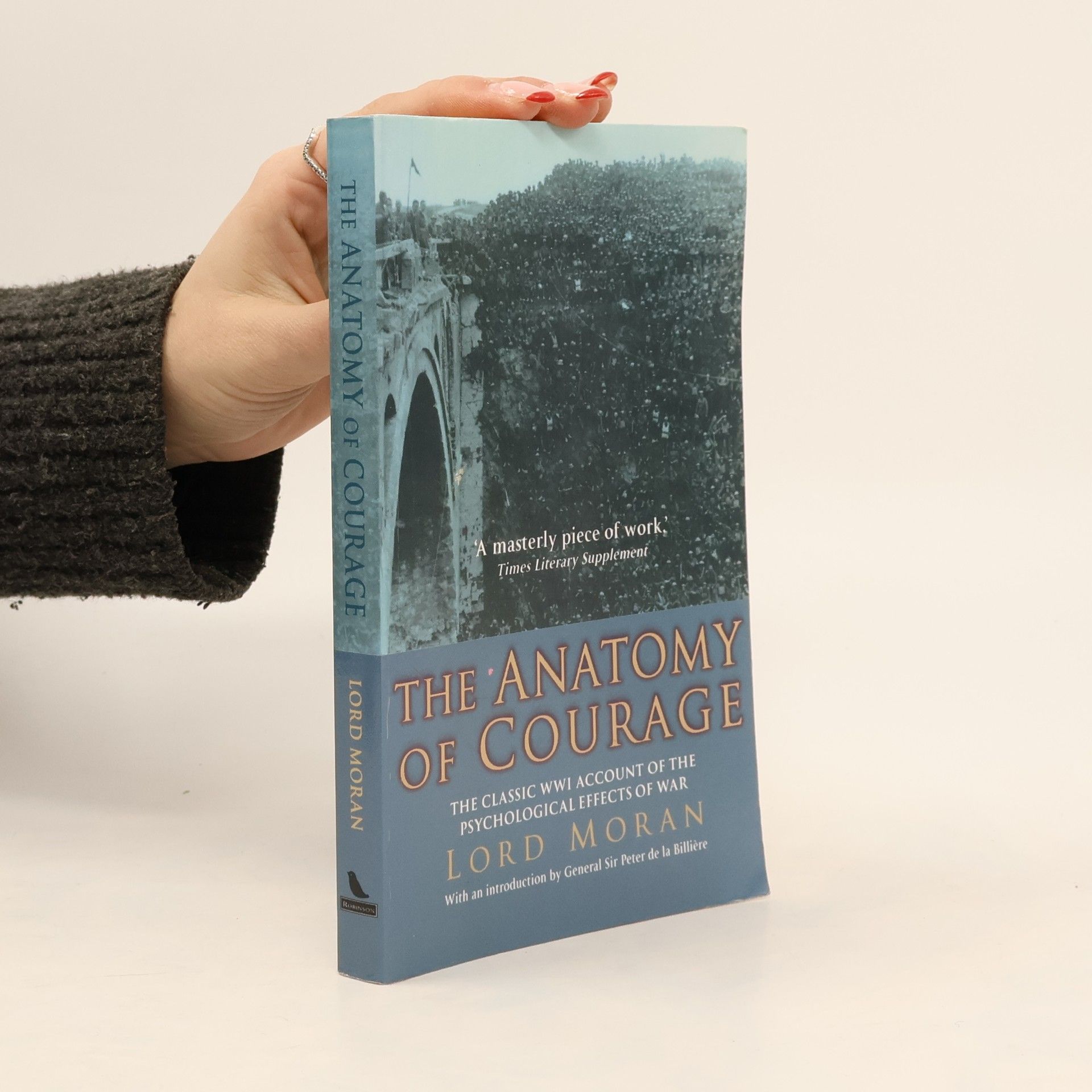 Lord Moran The Anatomy of Courage