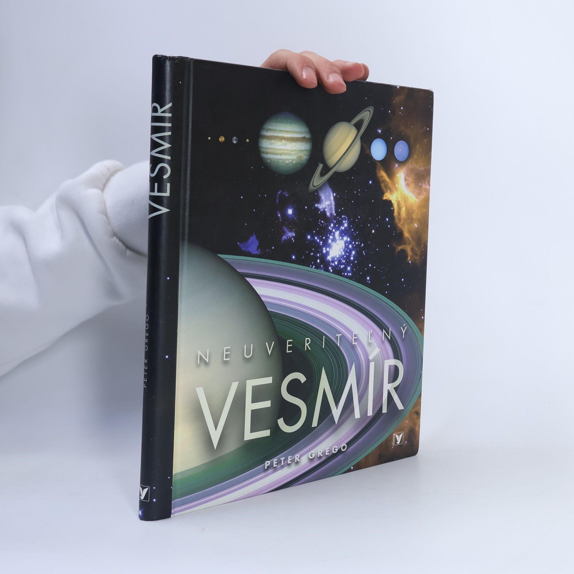 Peter Grego Neuveriteĺný vesmír
