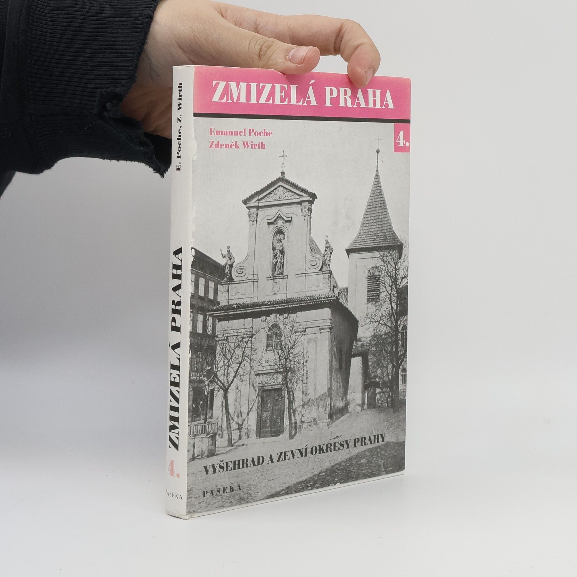 Zmizelá Praha 4. Vyšehrad a zevní okresy Prahy