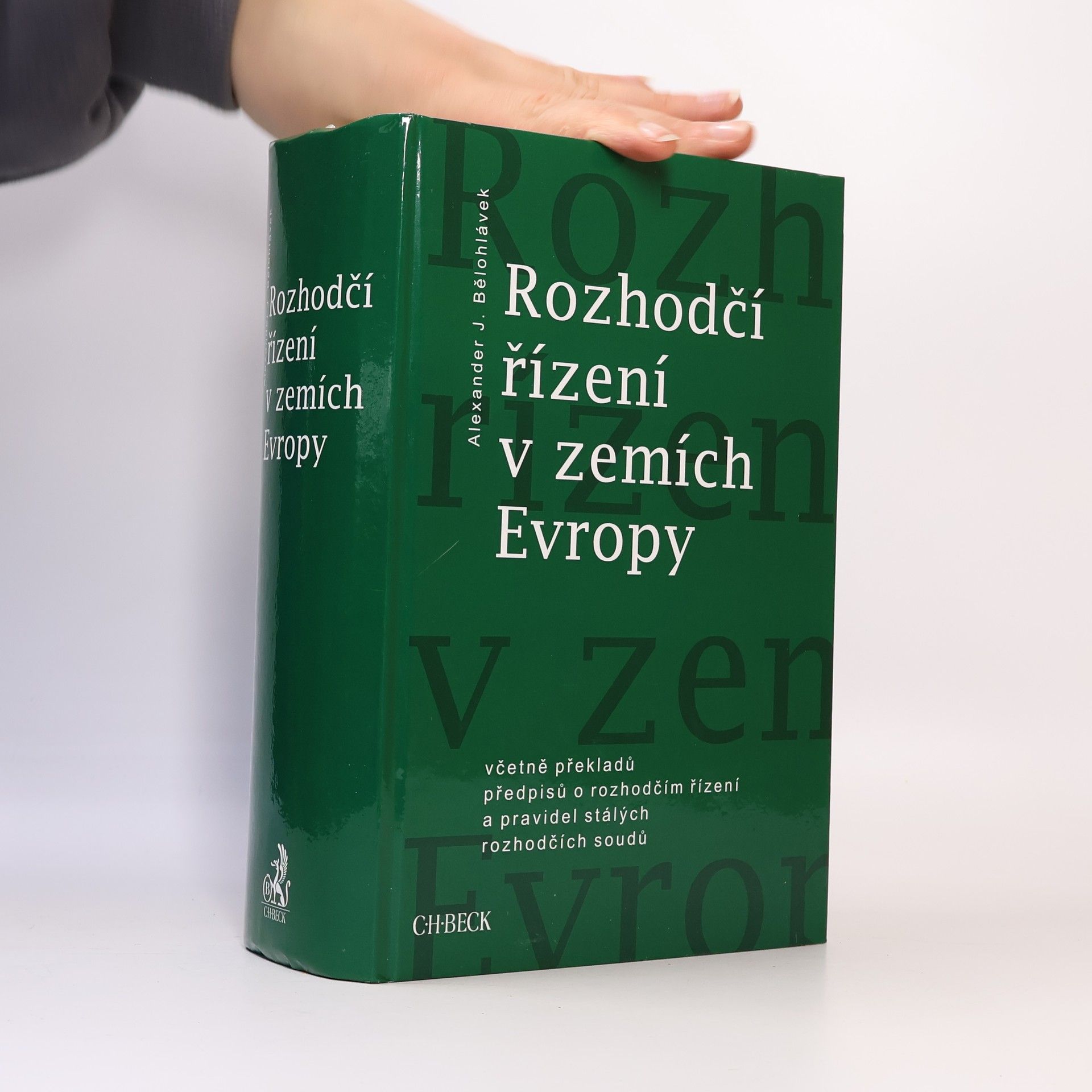 Alexander J. Bělohlávek Rozhodčí řízení v zemích Evropy