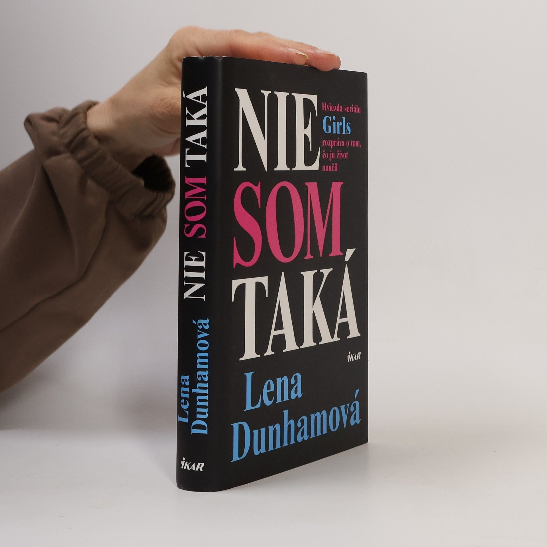 Lena Dunham Nie som taká : hviezda seriálu Girls rozpráva o tom, čo ju život naučil