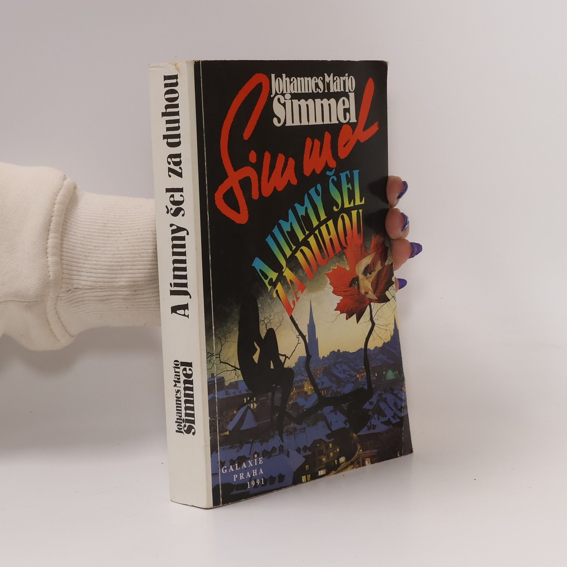 Johannes Mario Simmel A Jimmy šel za duhou