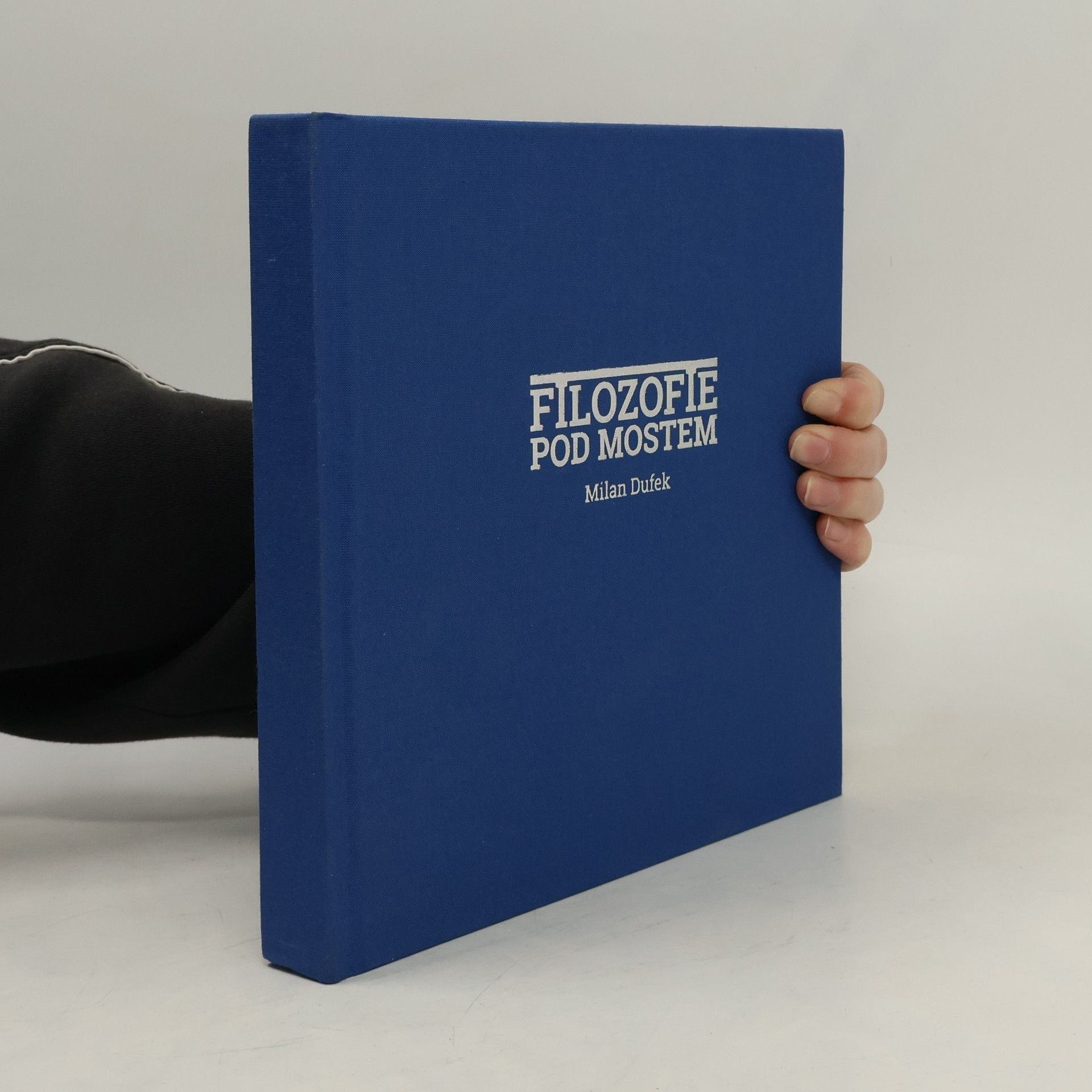Milan Dufek Filozofie pod mostem