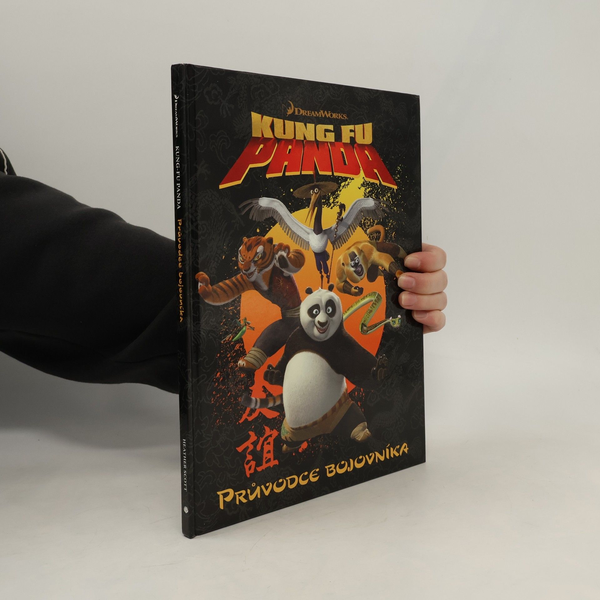 Heather Scott Kung Fu Panda : průvodce bojovníka