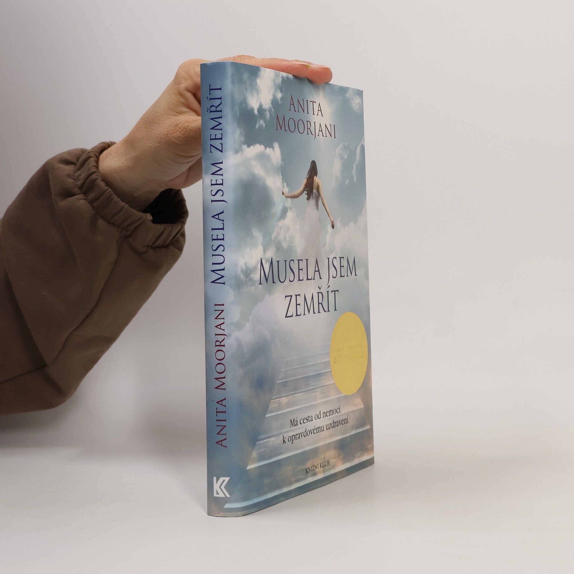 Anita Moorjani Musela jsem zemřít