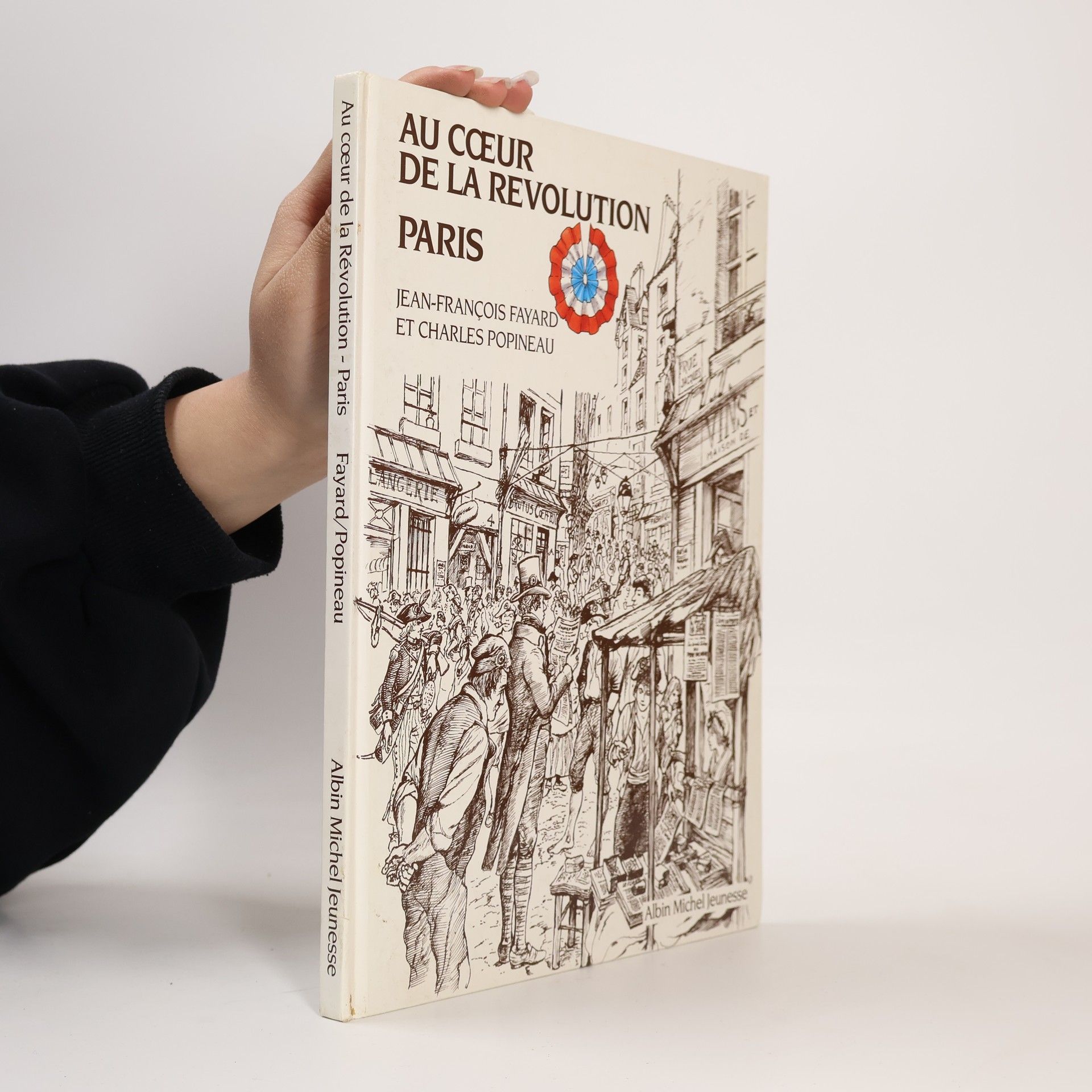 Jean-François Fayard Au cœur de la Révolution de Paris