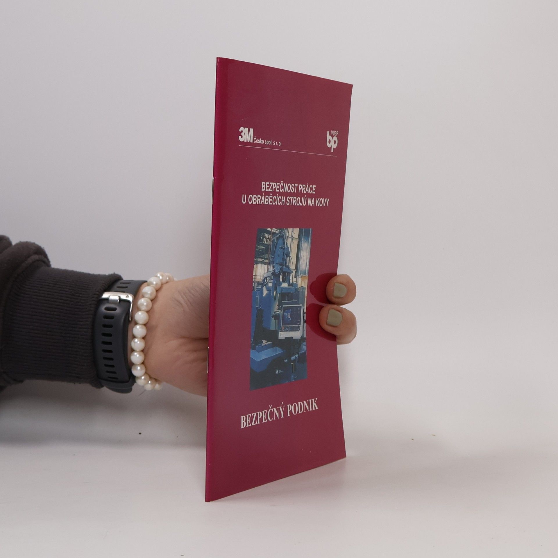 Václav Kučera Bezpečnost práce u obráběcích strojů na kovy