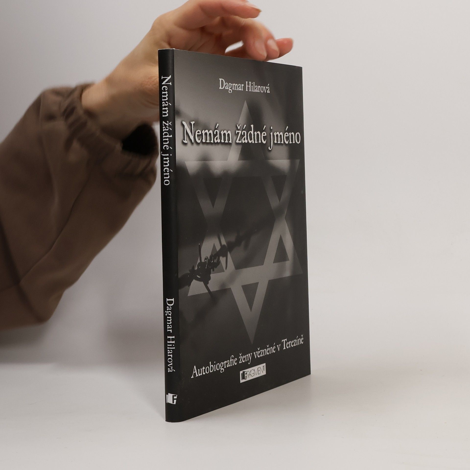 Dagmar Hilarová Nemám žádné jméno