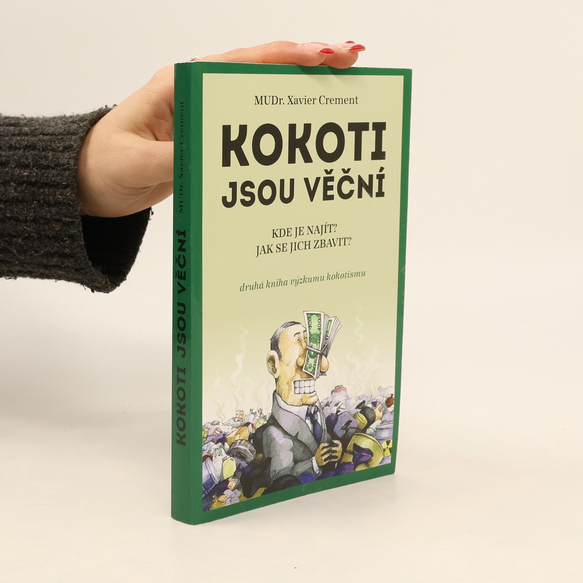 Xavier Crement Kokoti jsou věční