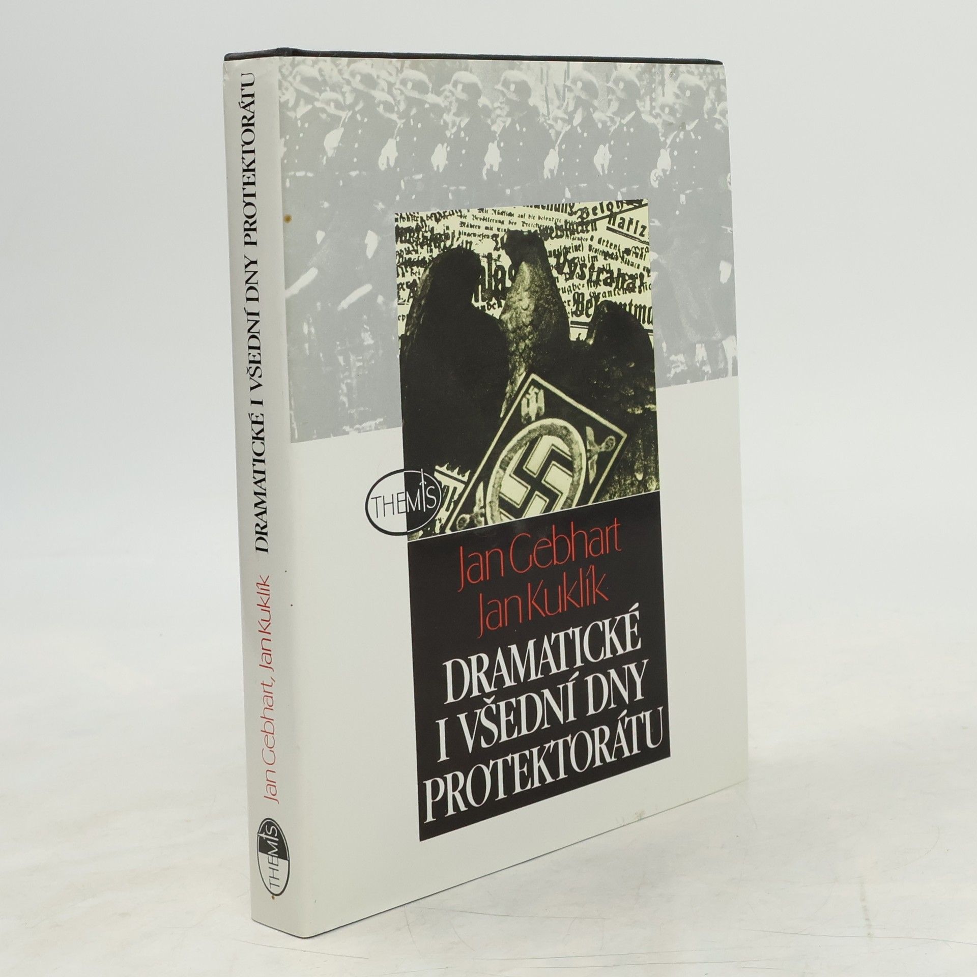 Jan Gebhart Dramatické i všední dny Protektorátu