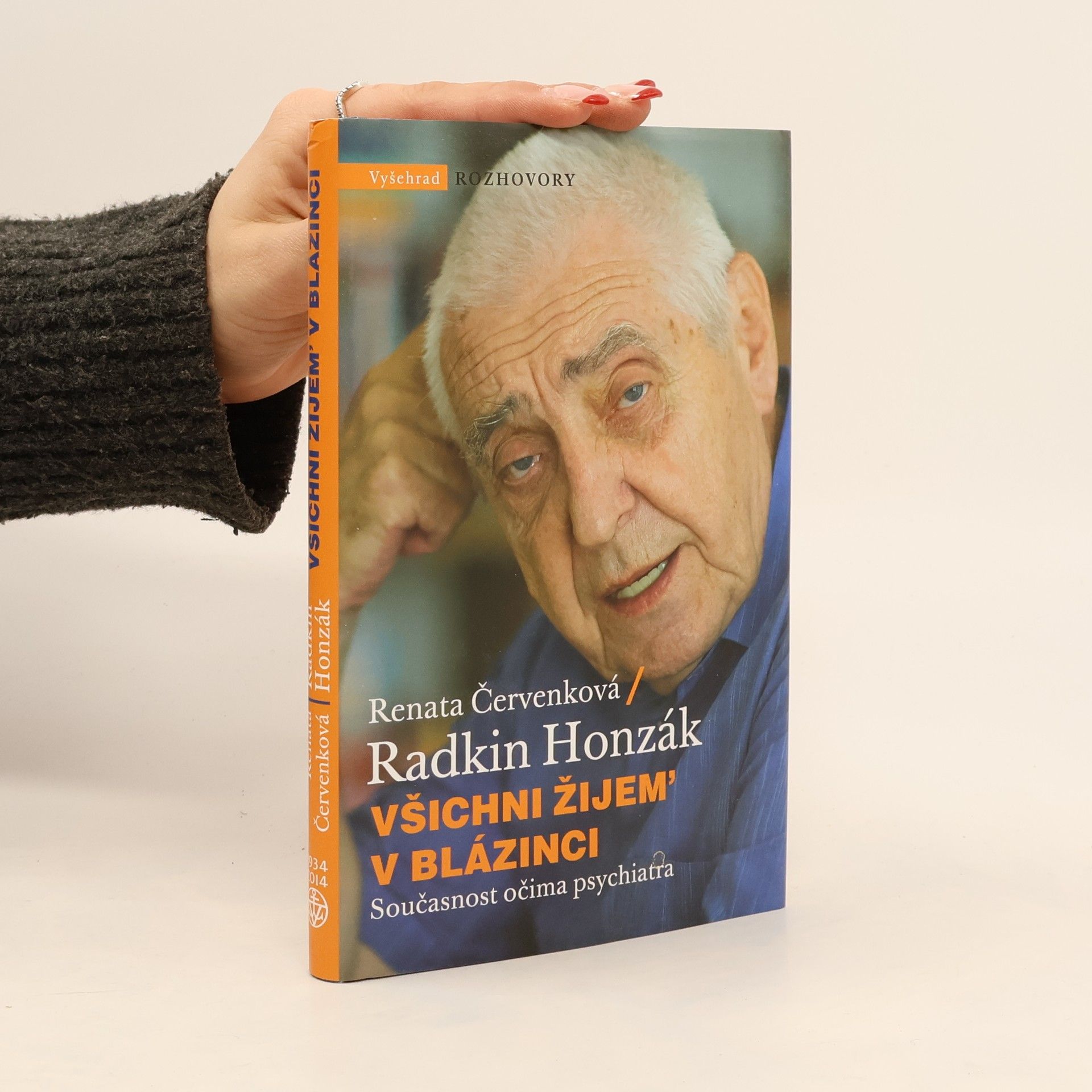 Radkin Honzák Všichni žijem' v blázinci: Současnost očima psychiatra