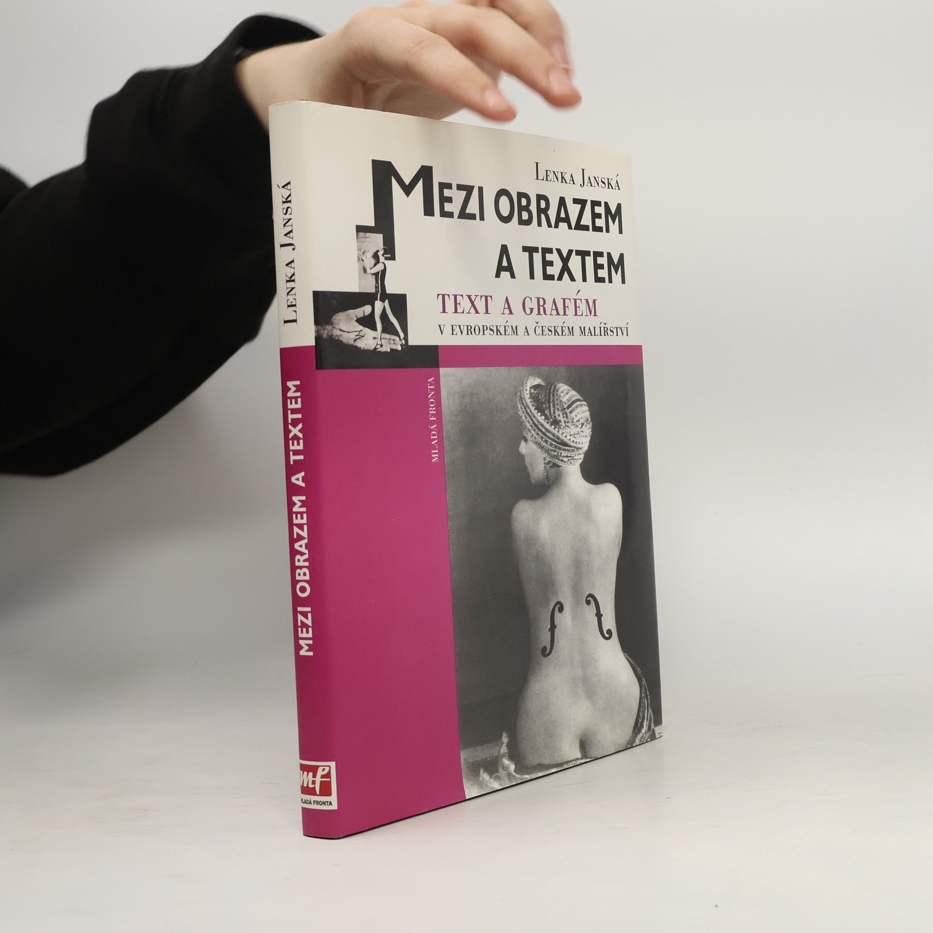 Lenka Jánská Mezi obrazem a textem - Text a grafém v evropském a českém malířství