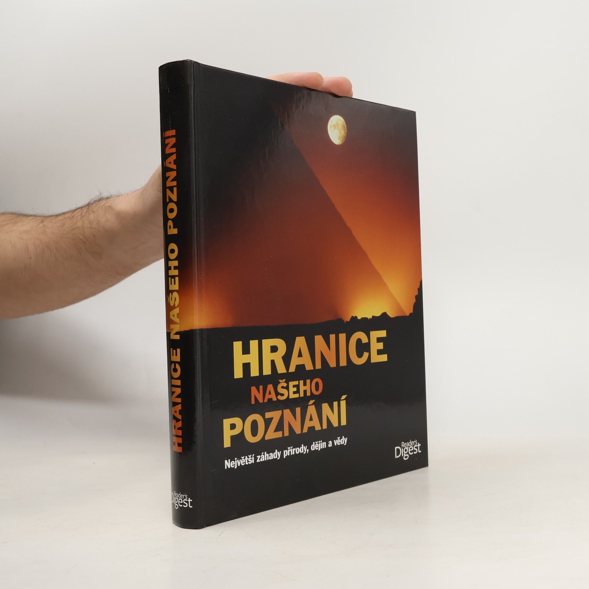 Hranice našeho poznání : největší záhady přírody, dějin a vědy