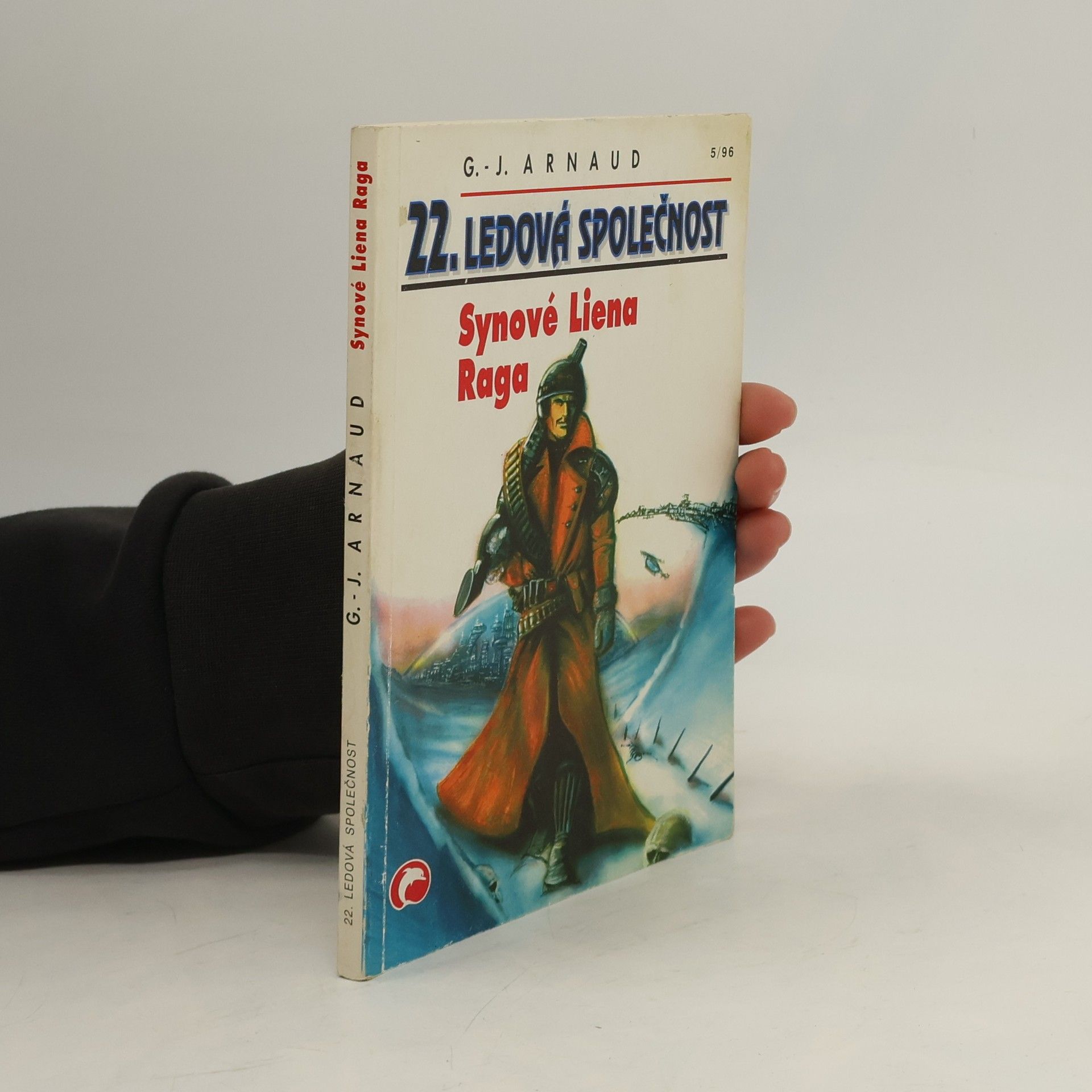 Georges-Jean Arnaud Synové Liena Raga. 22. Ledová společnost