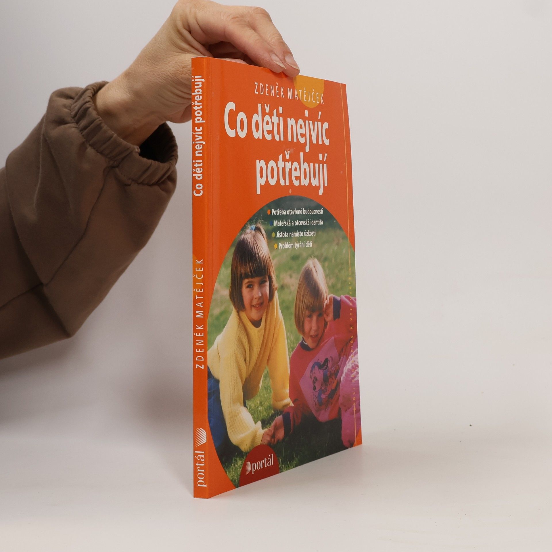 Zdeněk Matějček Co děti nejvíc potřebují
