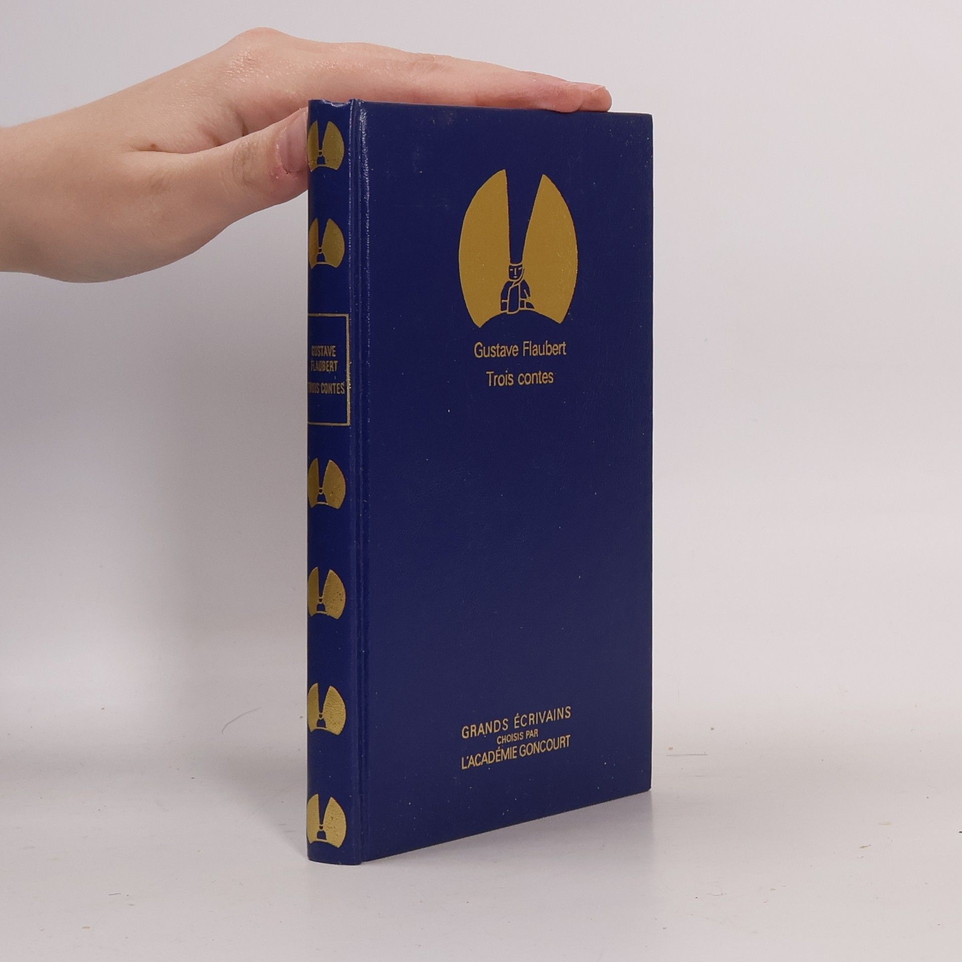 Gustave Flaubert Grands écrivains choisis par l'Académie Goncourt: Trois contes