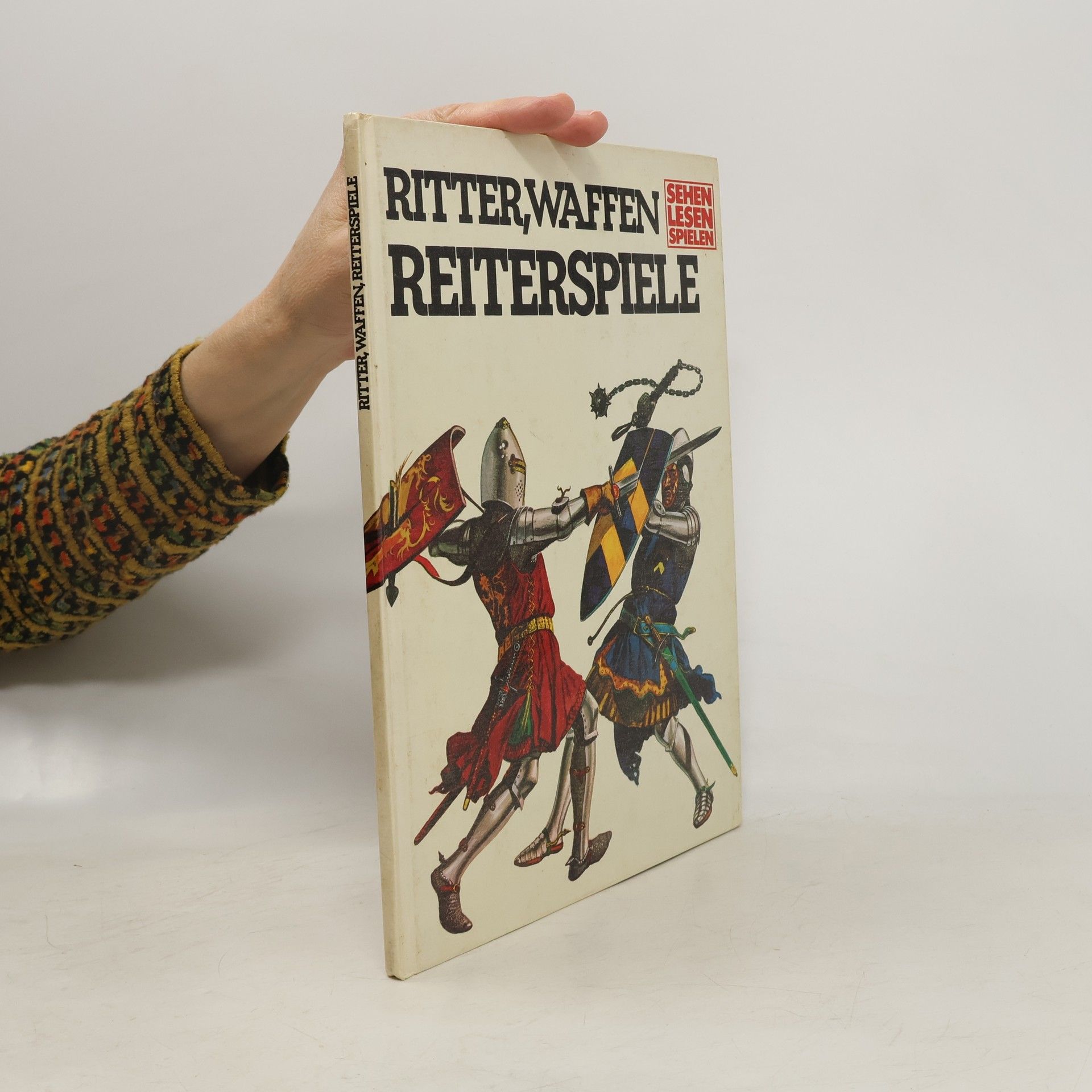 Kolektiv autorů Ritter, Waffen, Reiterspiele