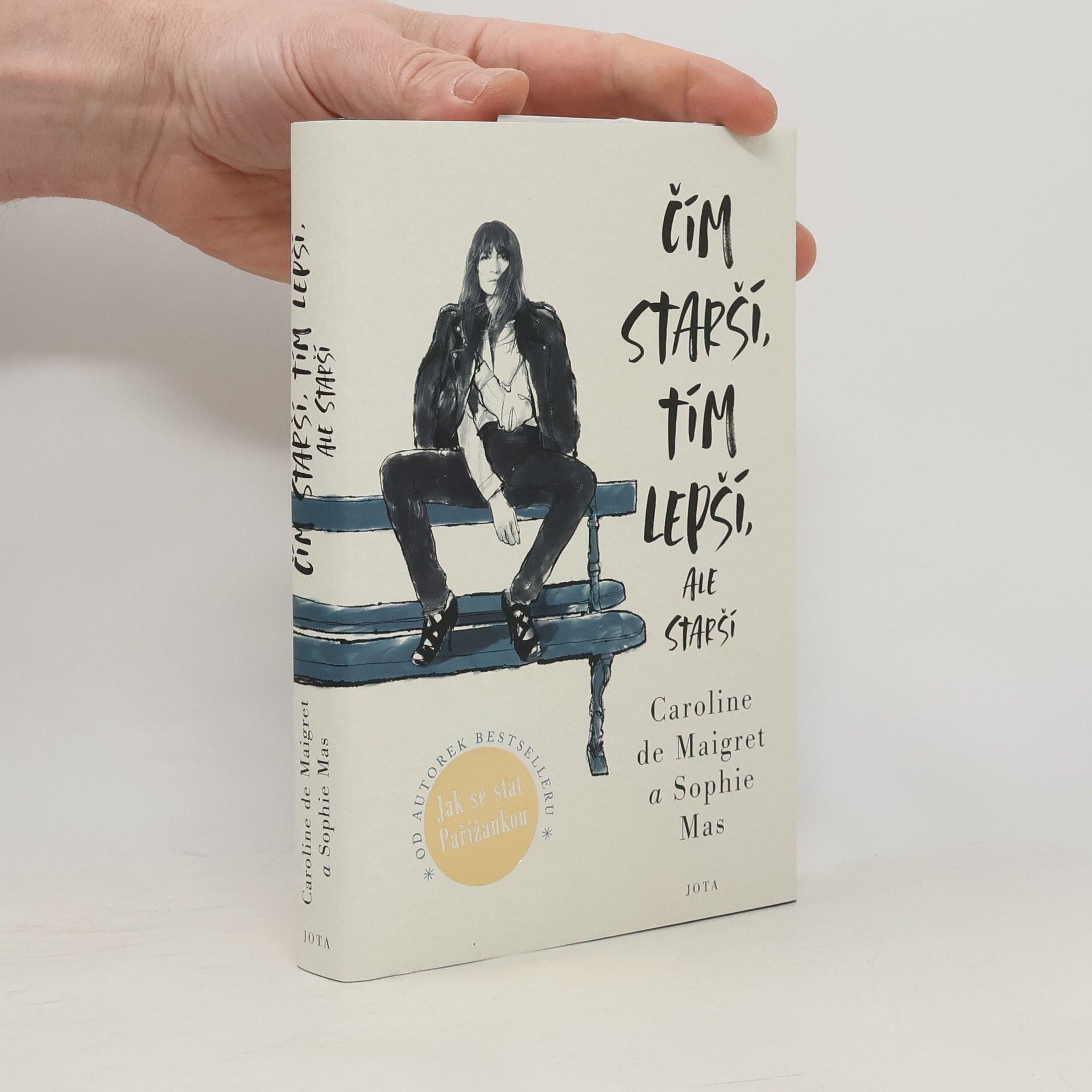 Caroline /de Maigret Čím starší, tím lepší, ale starší