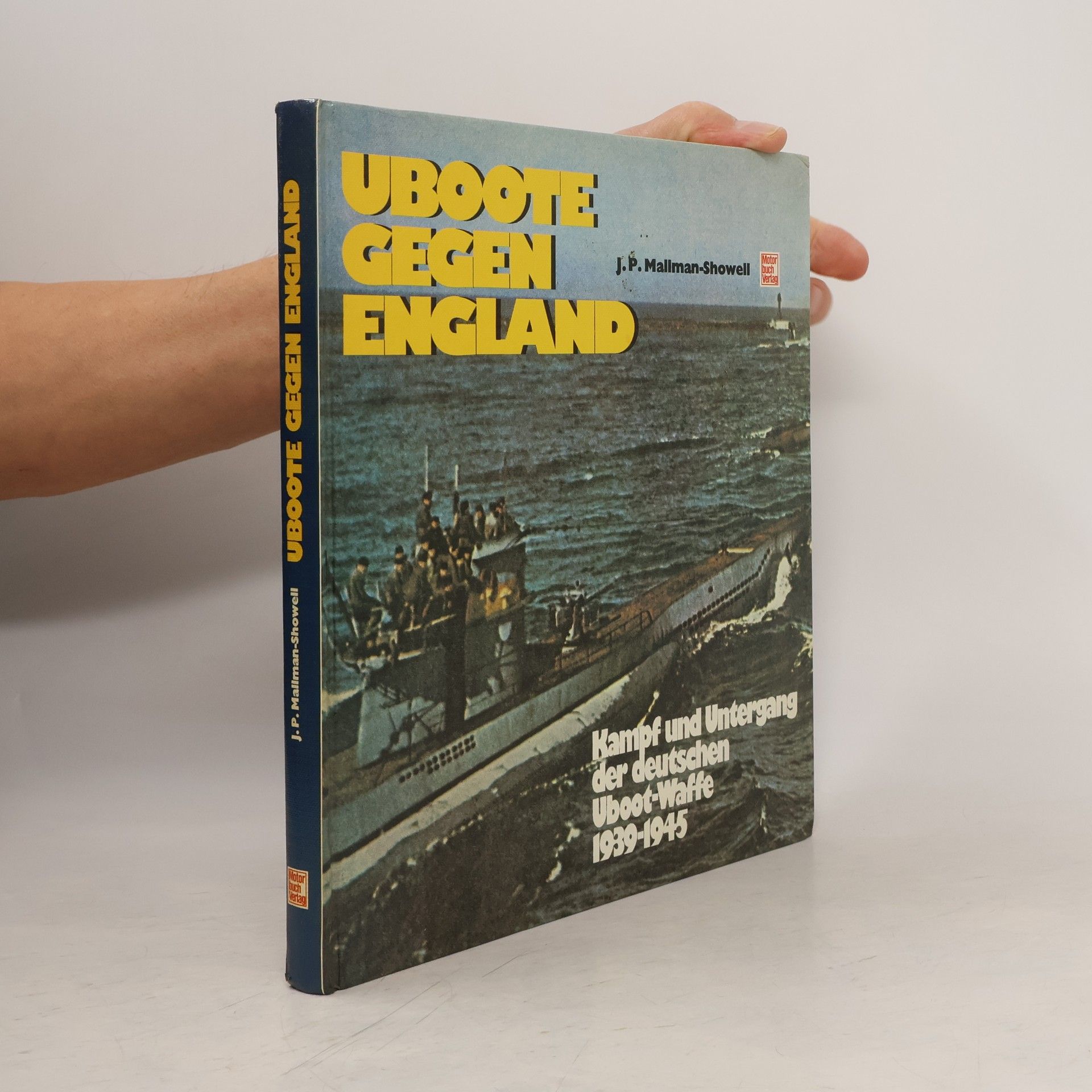 Jak P. Mallmann Showell Uboote gegen England