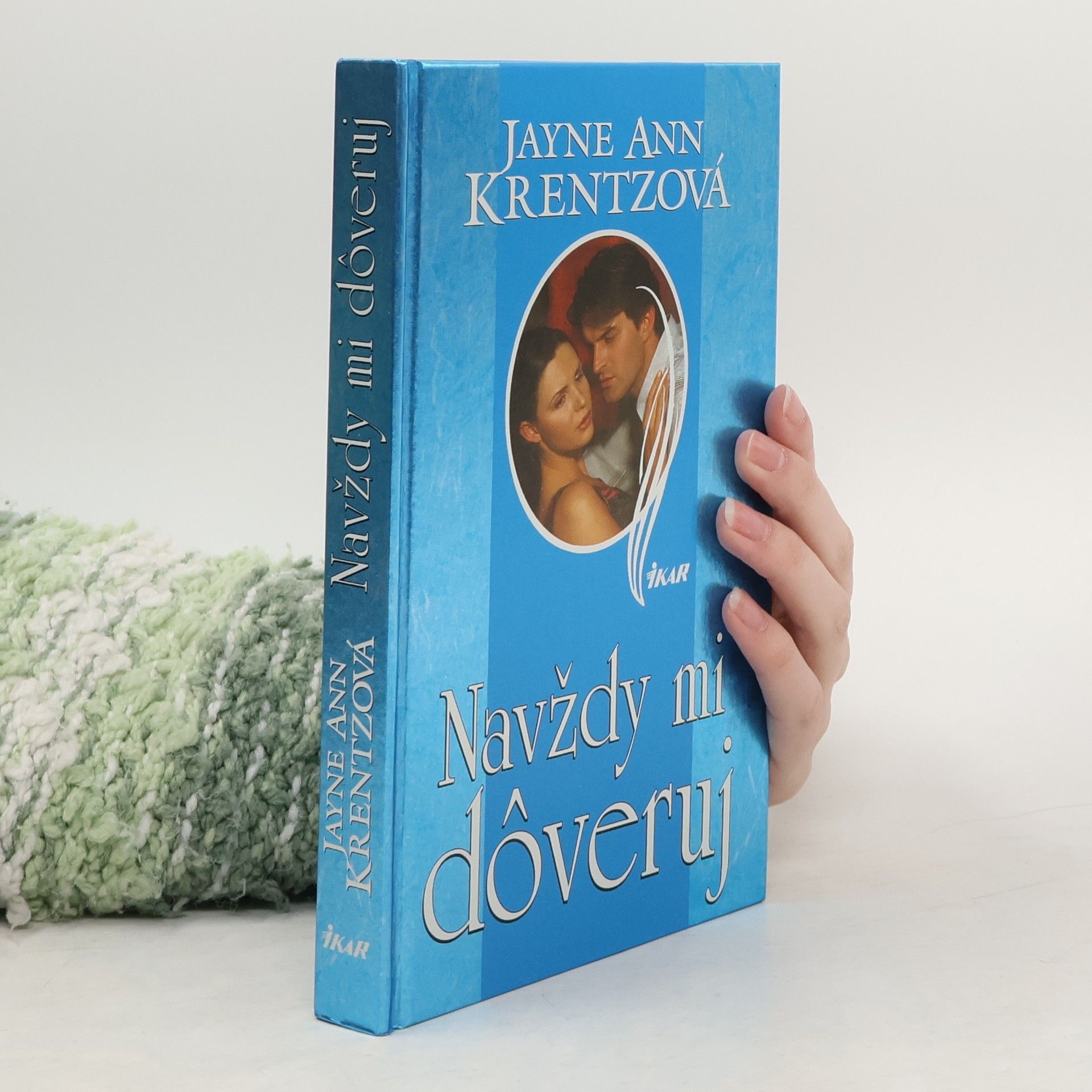 Jayne Ann Krentz Navždy mi dôveruj