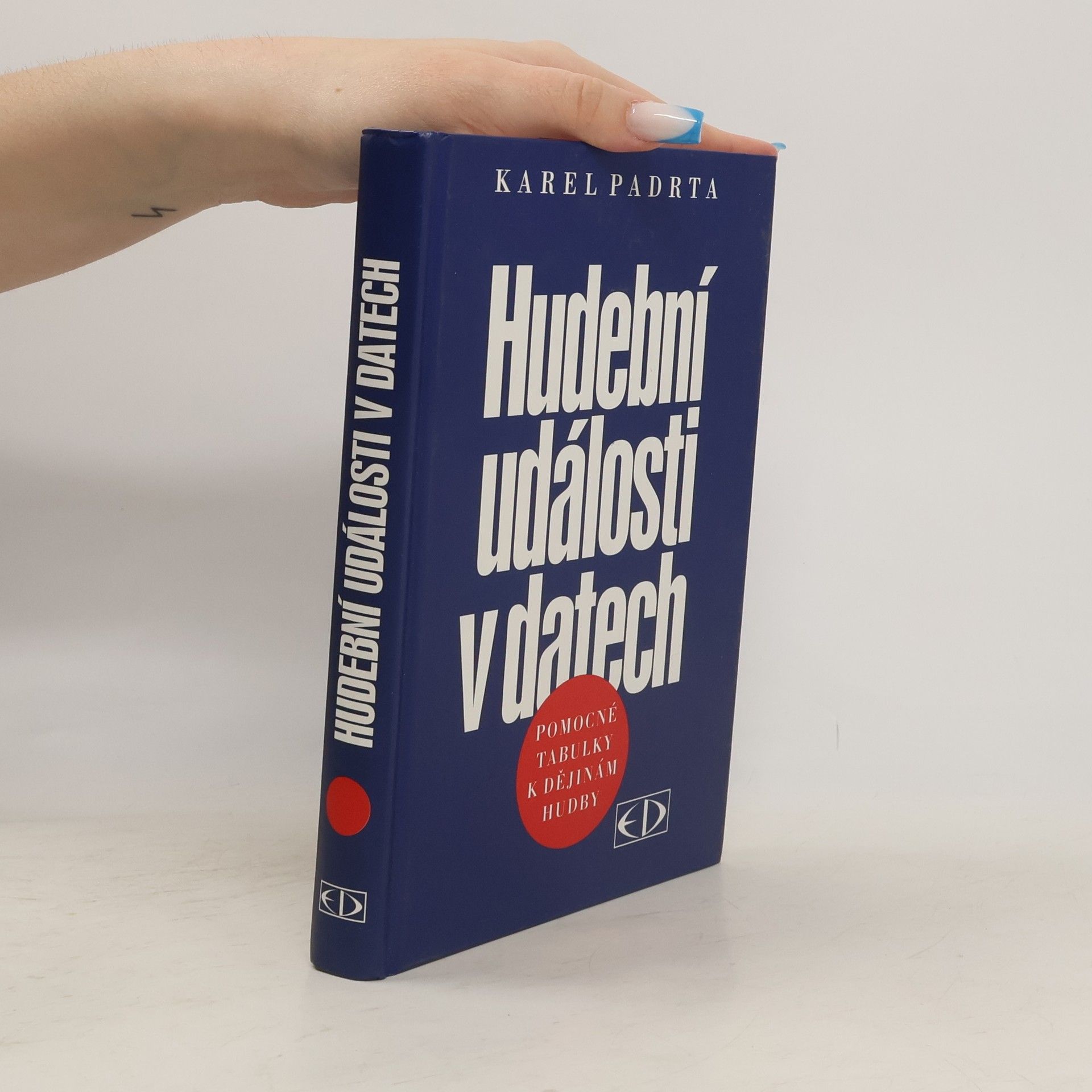 Karel Padrta Hudební události v datech. Pomocné tabulky k dějinám hudby