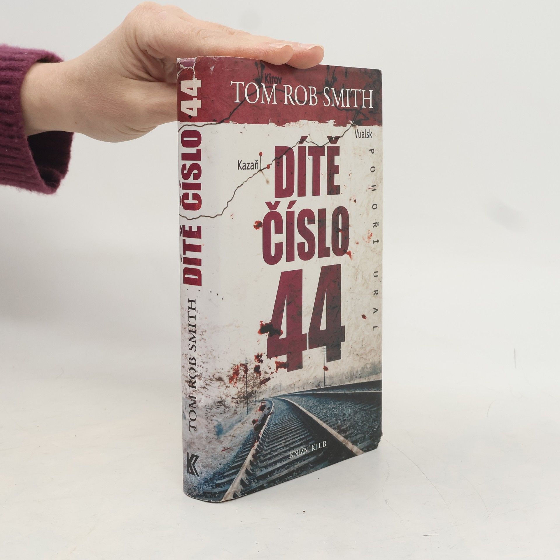 Tom Rob Smith Dítě číslo 44