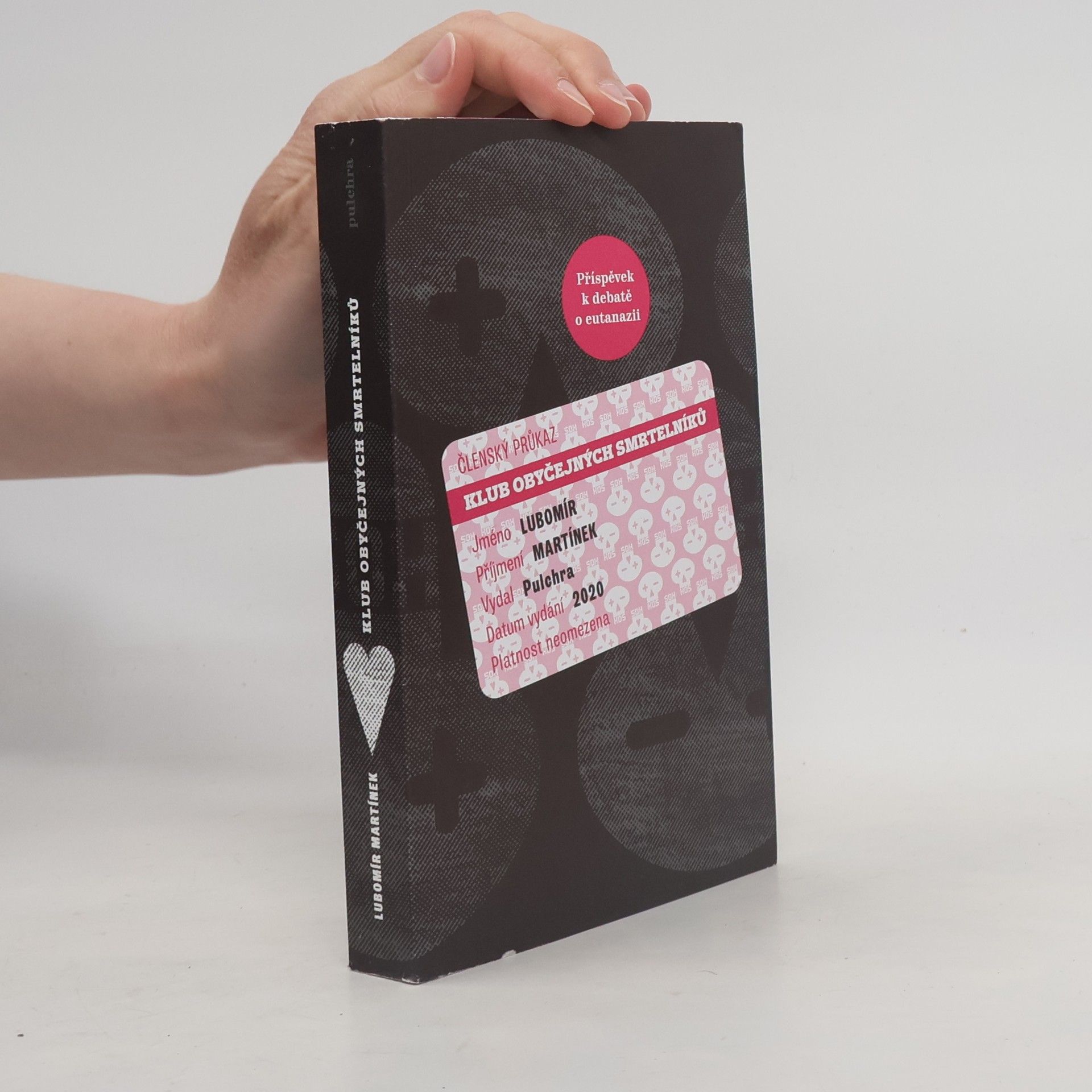 Lubomír Martínek Klub obyčejných smrtelníků: Příspěvek k debatě o eutanazii