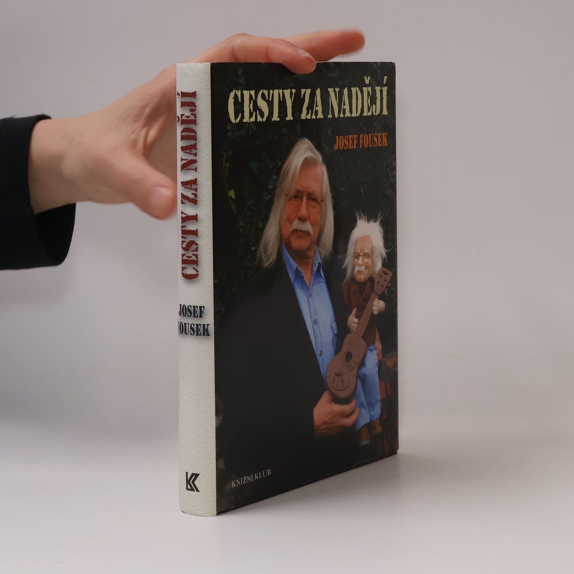 Josef Fousek Cesty za nadějí