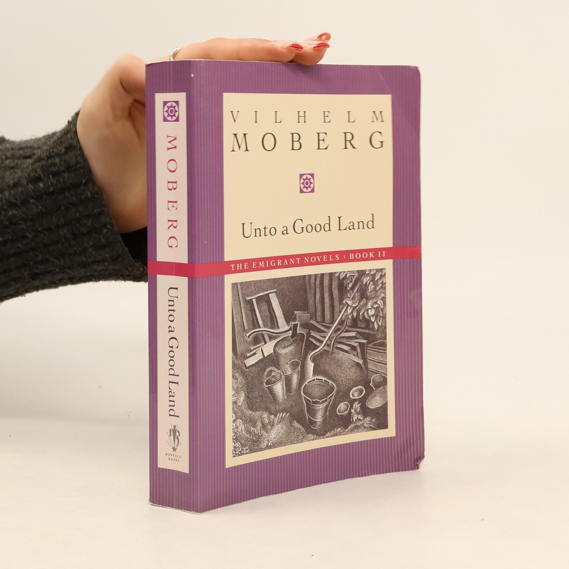 Vilhelm Moberg Unto a Good Land: The Emigrant Novels: Book II