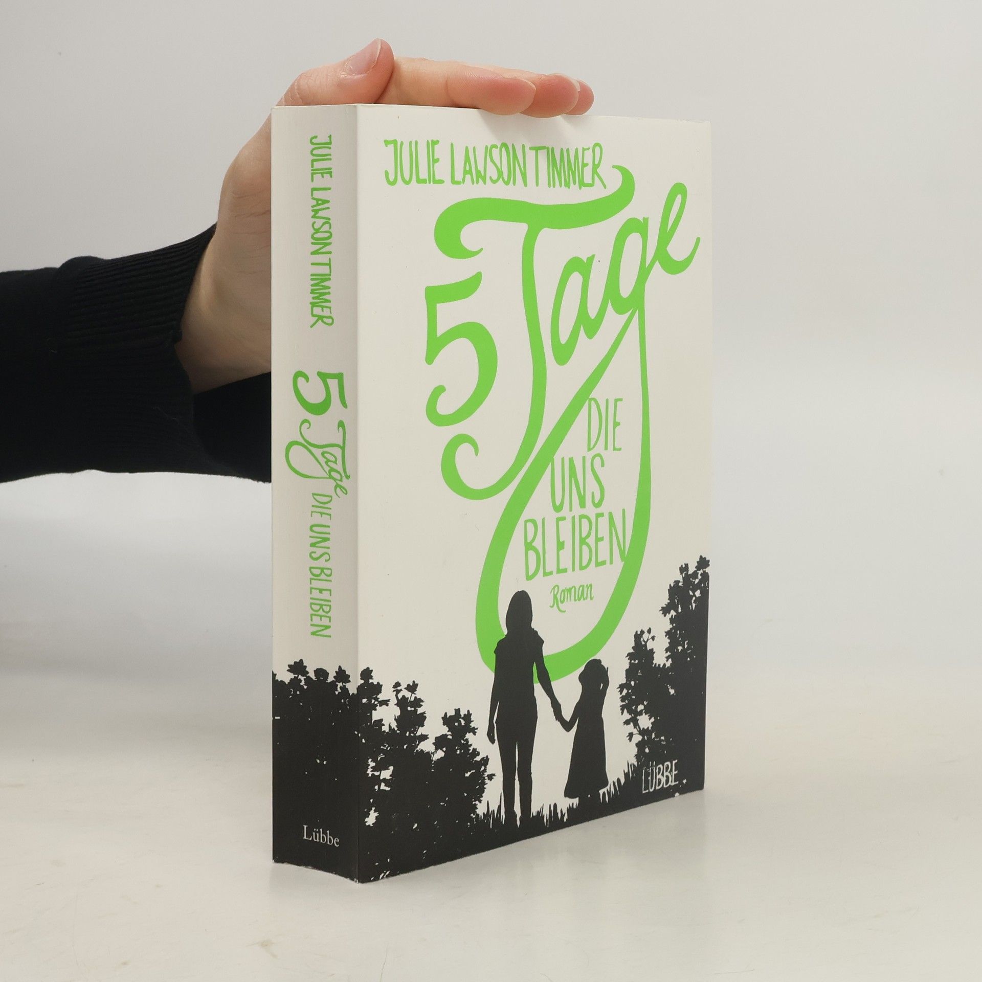 Julie Lawson Timmer 5 Tage die uns bleiben