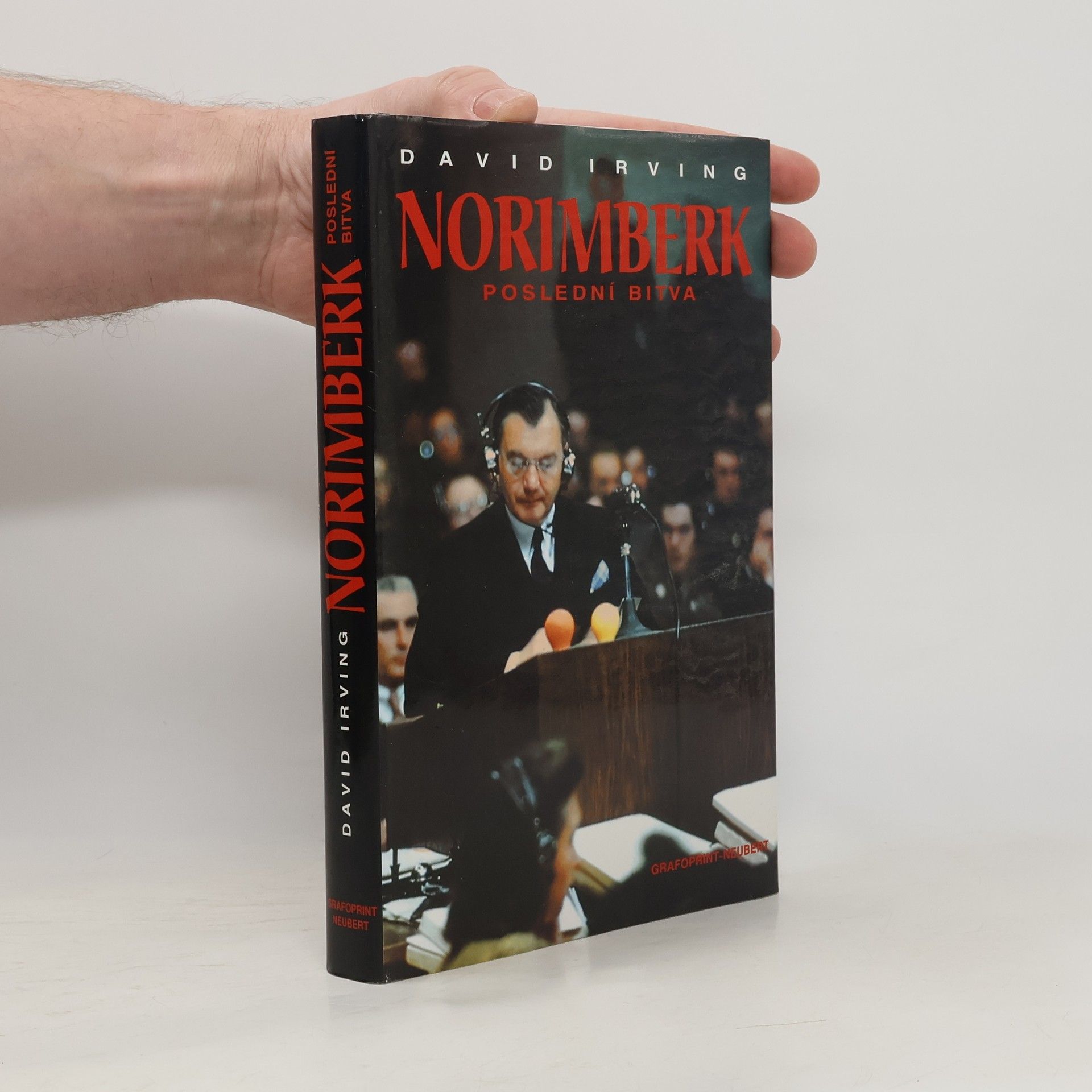 David Irving Norimberk poslední bitva