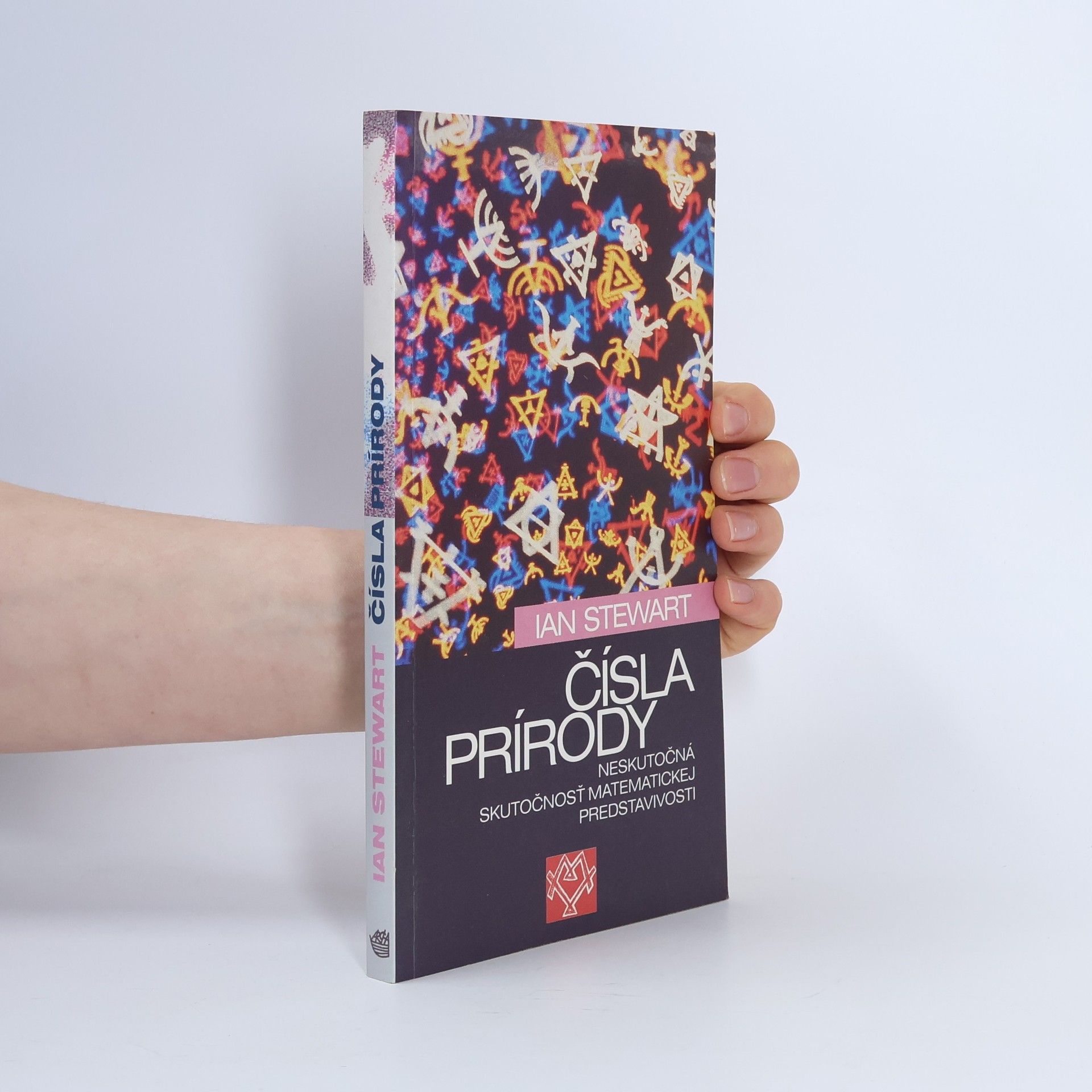 Ian Stewart Čísla prírody. Neskutočná skutočnosť matematickej predstavivosti
