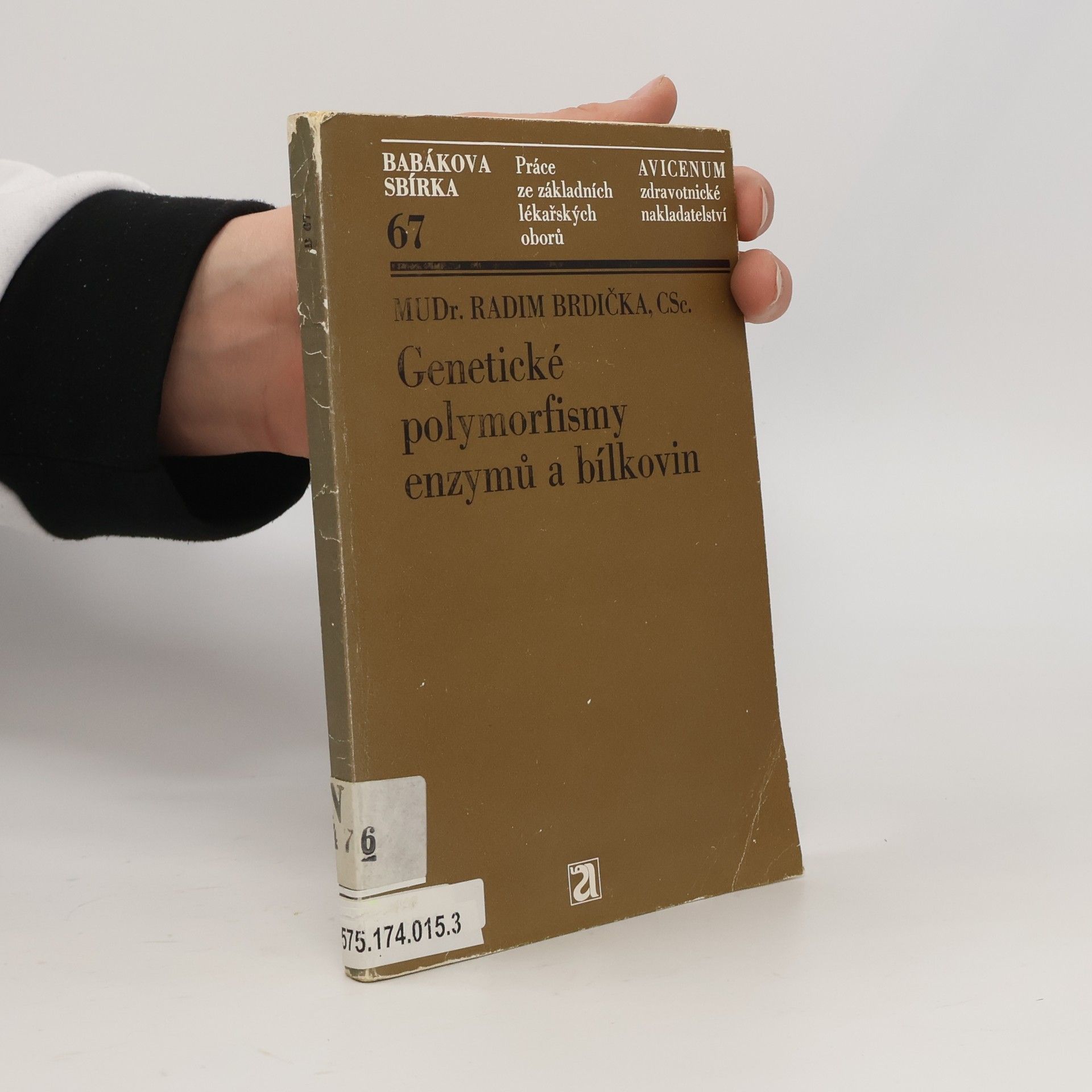 Radim Brdička Genetické polymorfismy enzymů a bílkovin