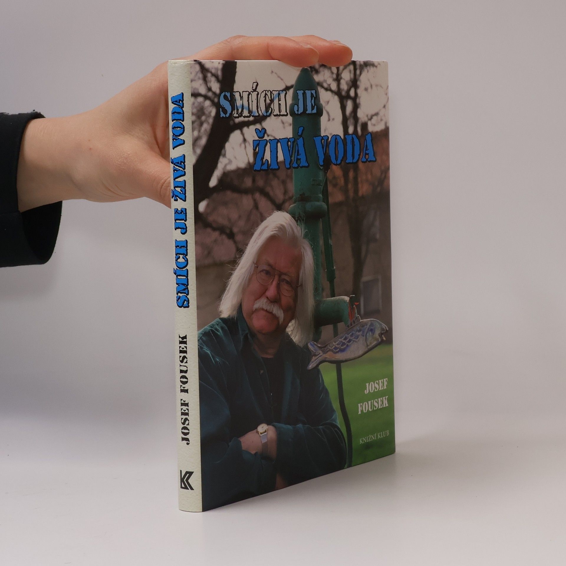 Josef Fousek Smích je živá voda