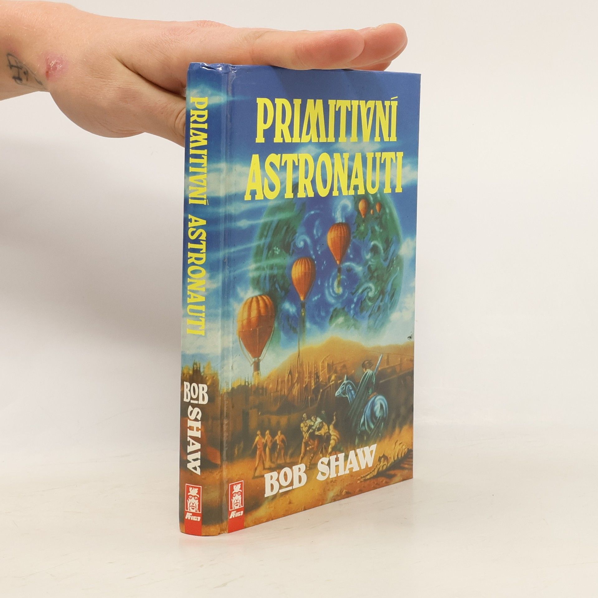 Bob Shaw Primitivní astronauti