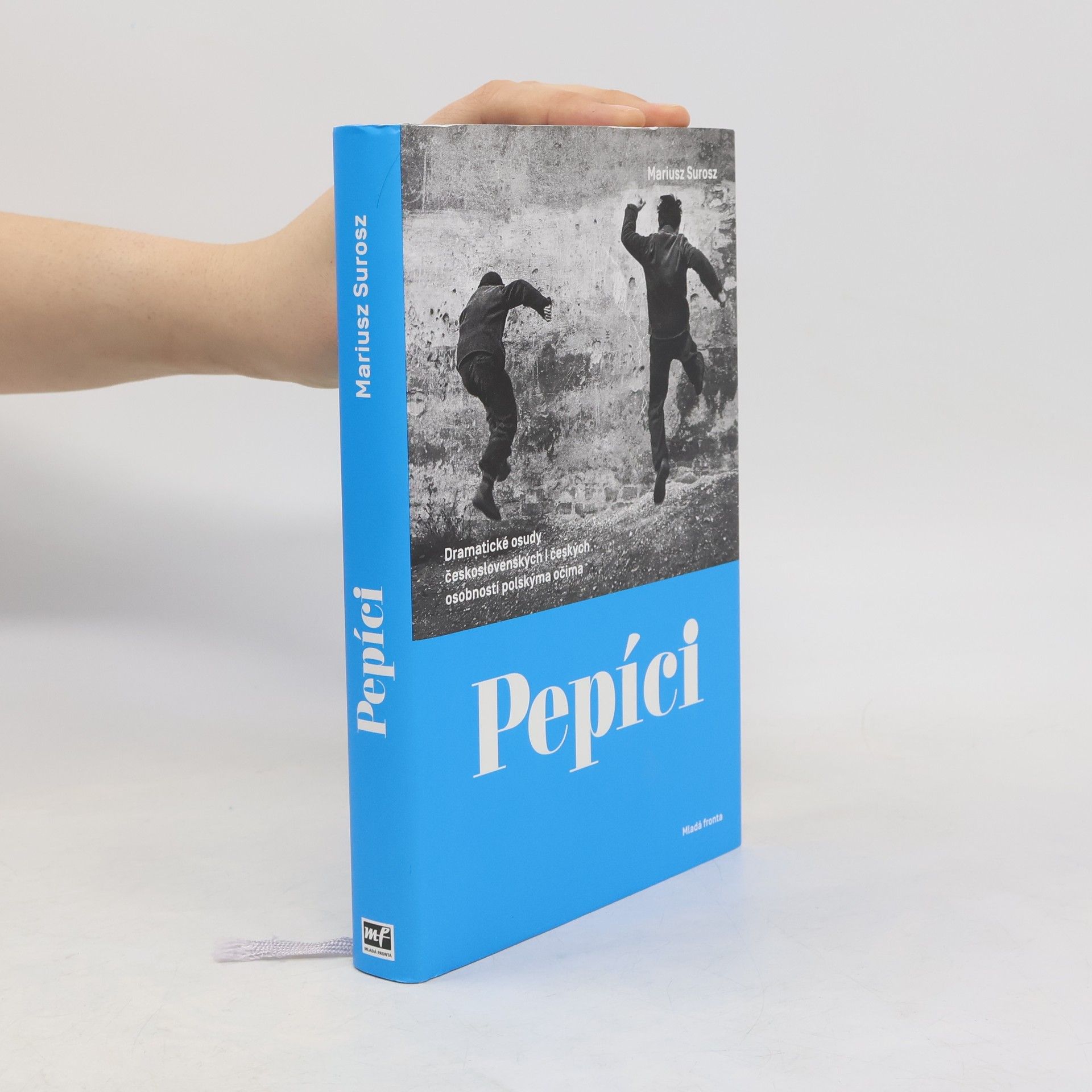 Mariusz Surosz Pepíci : dramatické české století