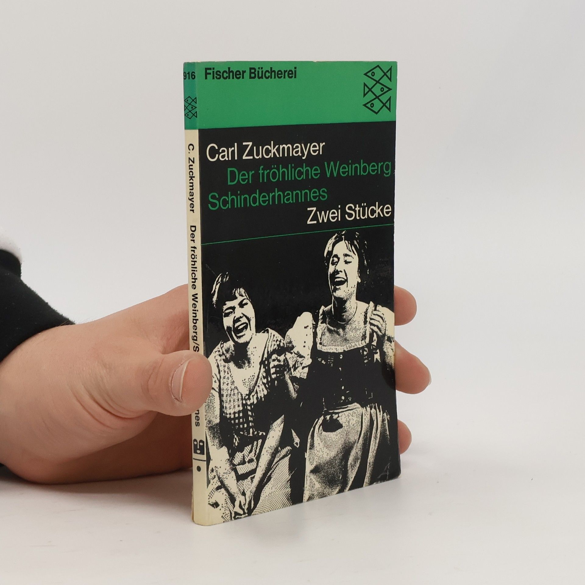 Carl Zuckmayer Der fröhliche Weinberg. Schinderhannes. Zwei Stücke