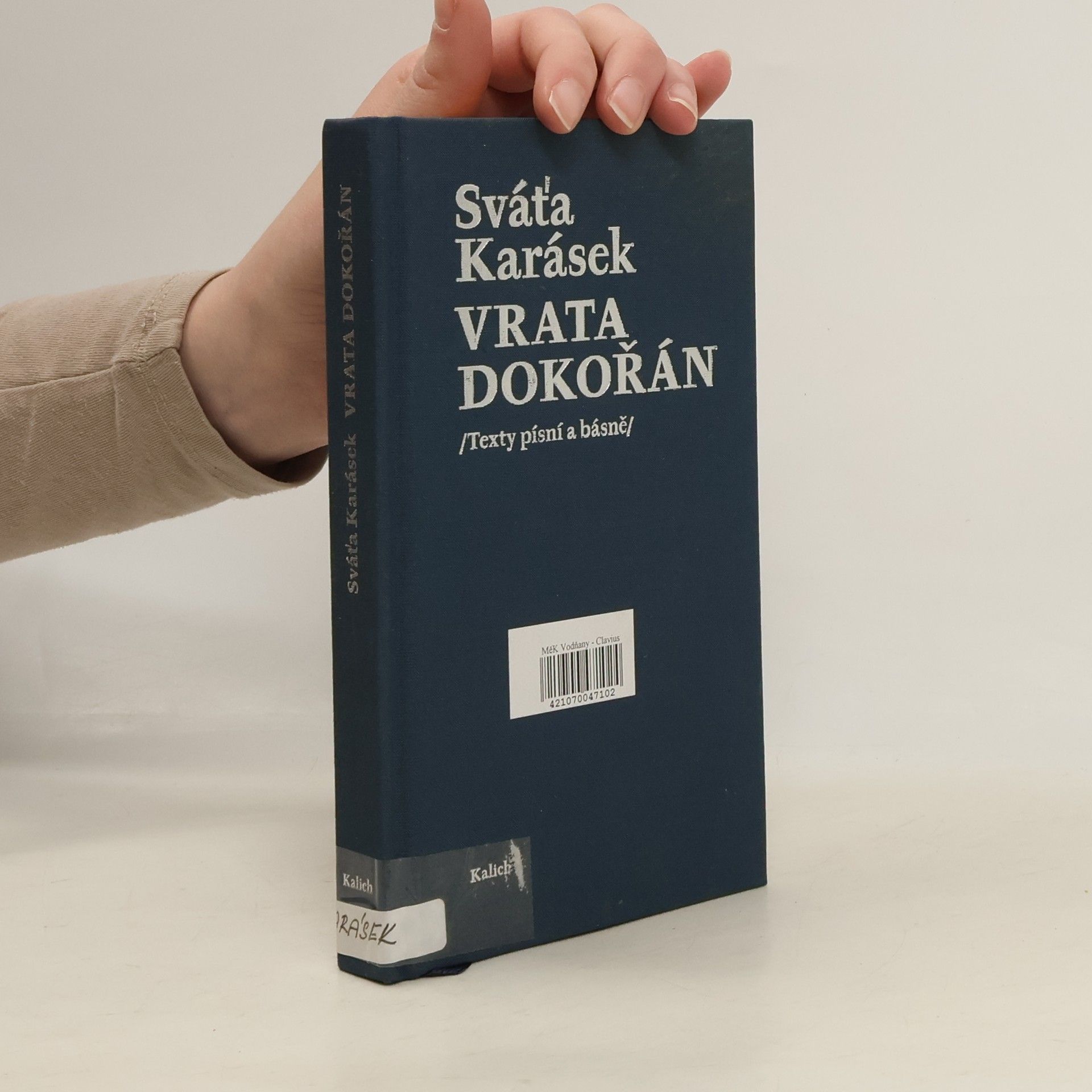 Svatopluk Karásek Vrata dokořán. Texty písní a básně