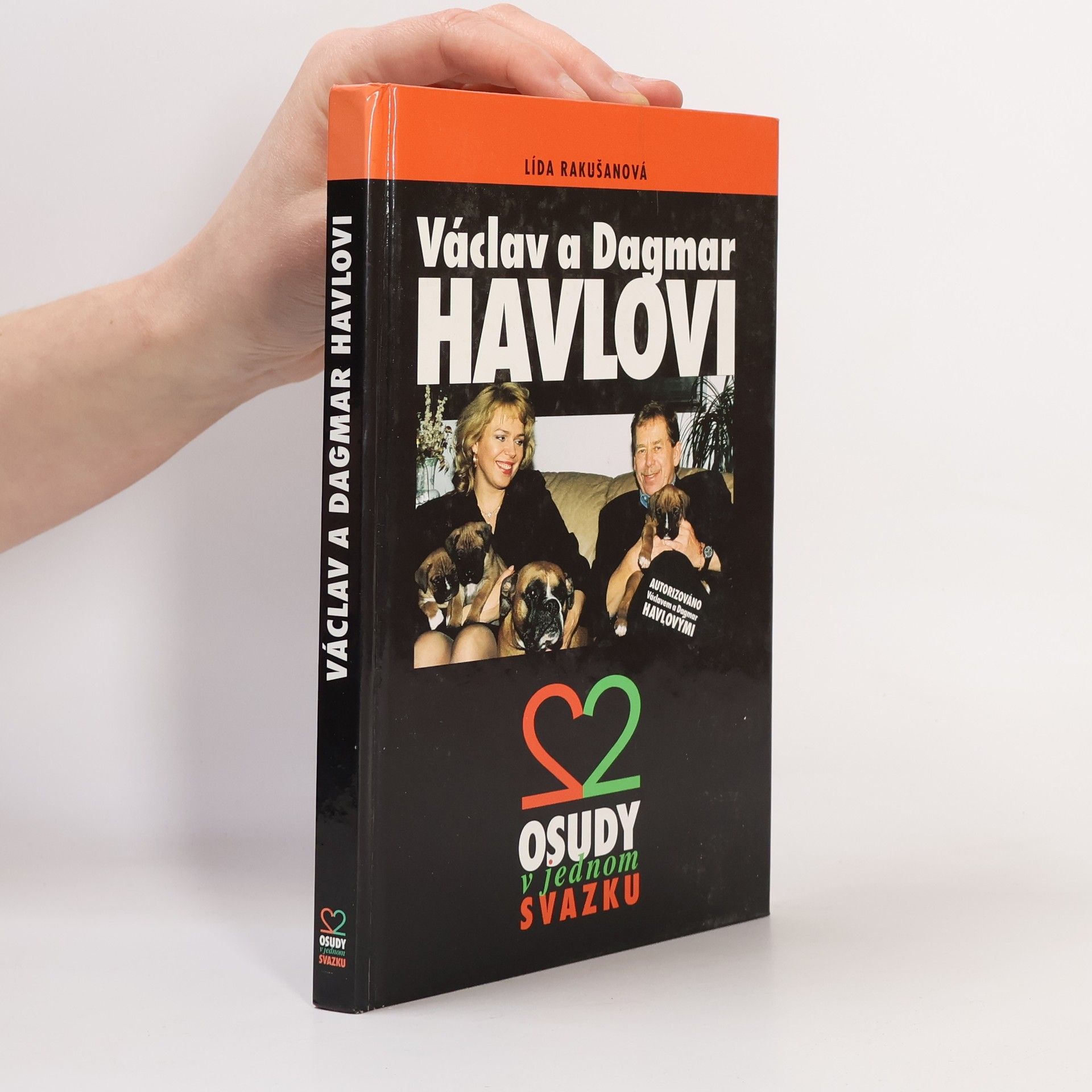 Lída Rakušanová Václav a Dagmar Havlovi. 2 osudy v jednom svazku