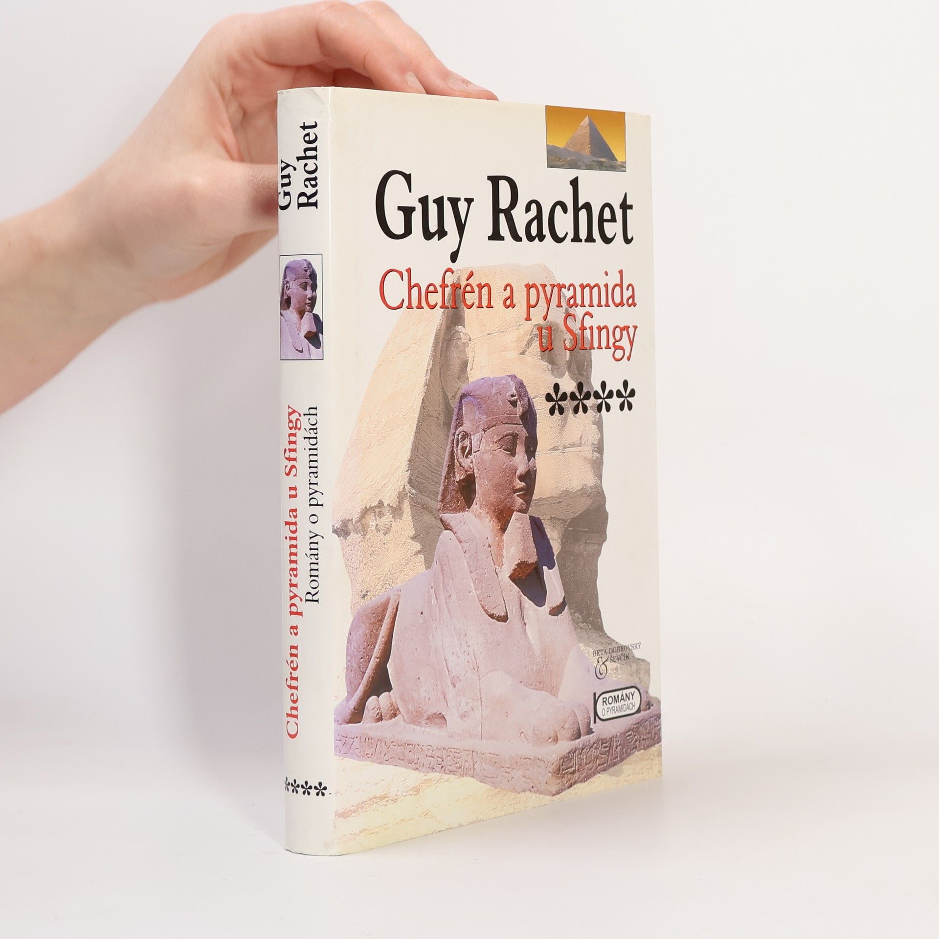Guy Rachet Chefrén a pyramida u Sfingy