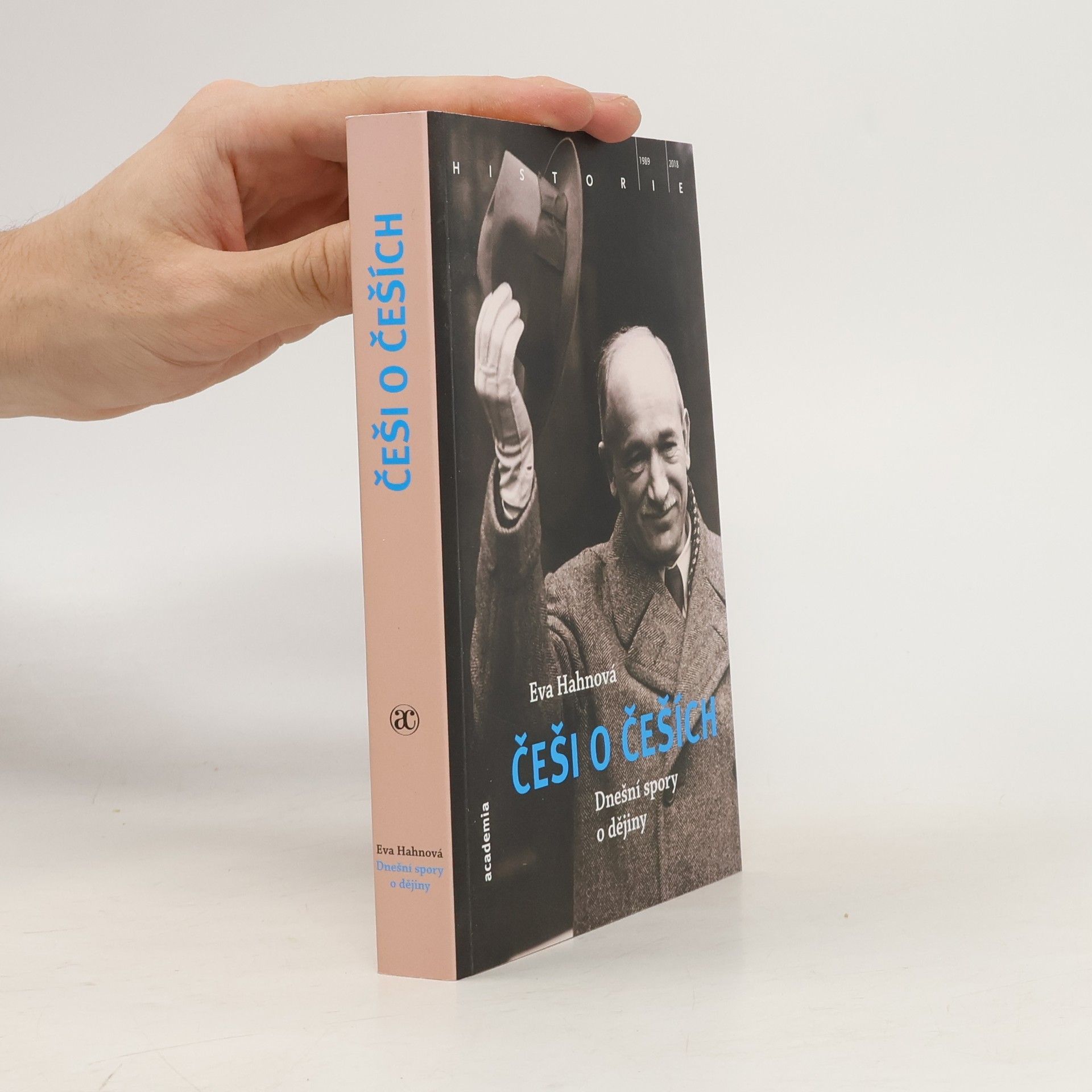 Eva Hahn Češi o Češích : dnešní spory o dějiny