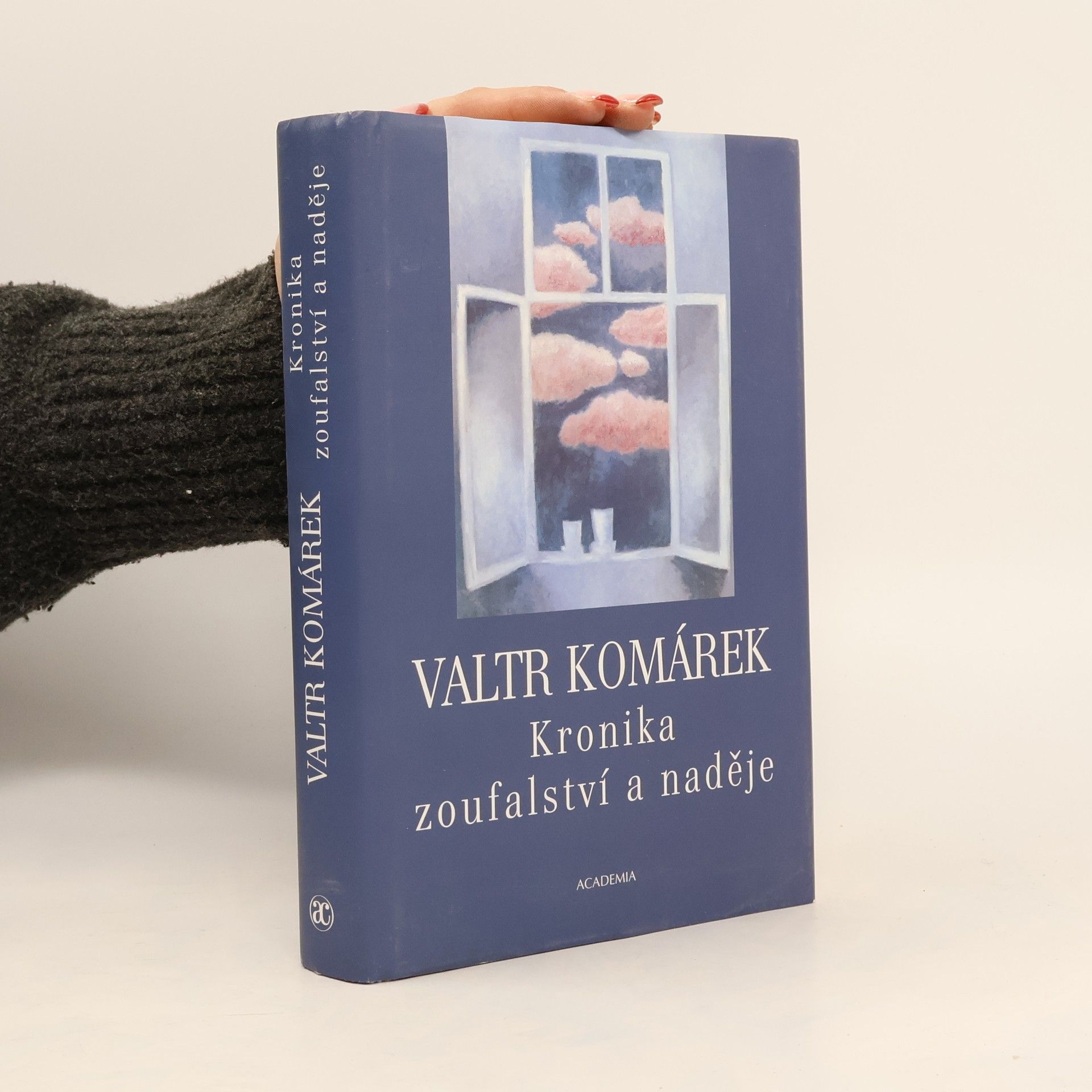 Valtr Komárek Kronika zoufalství a naděje