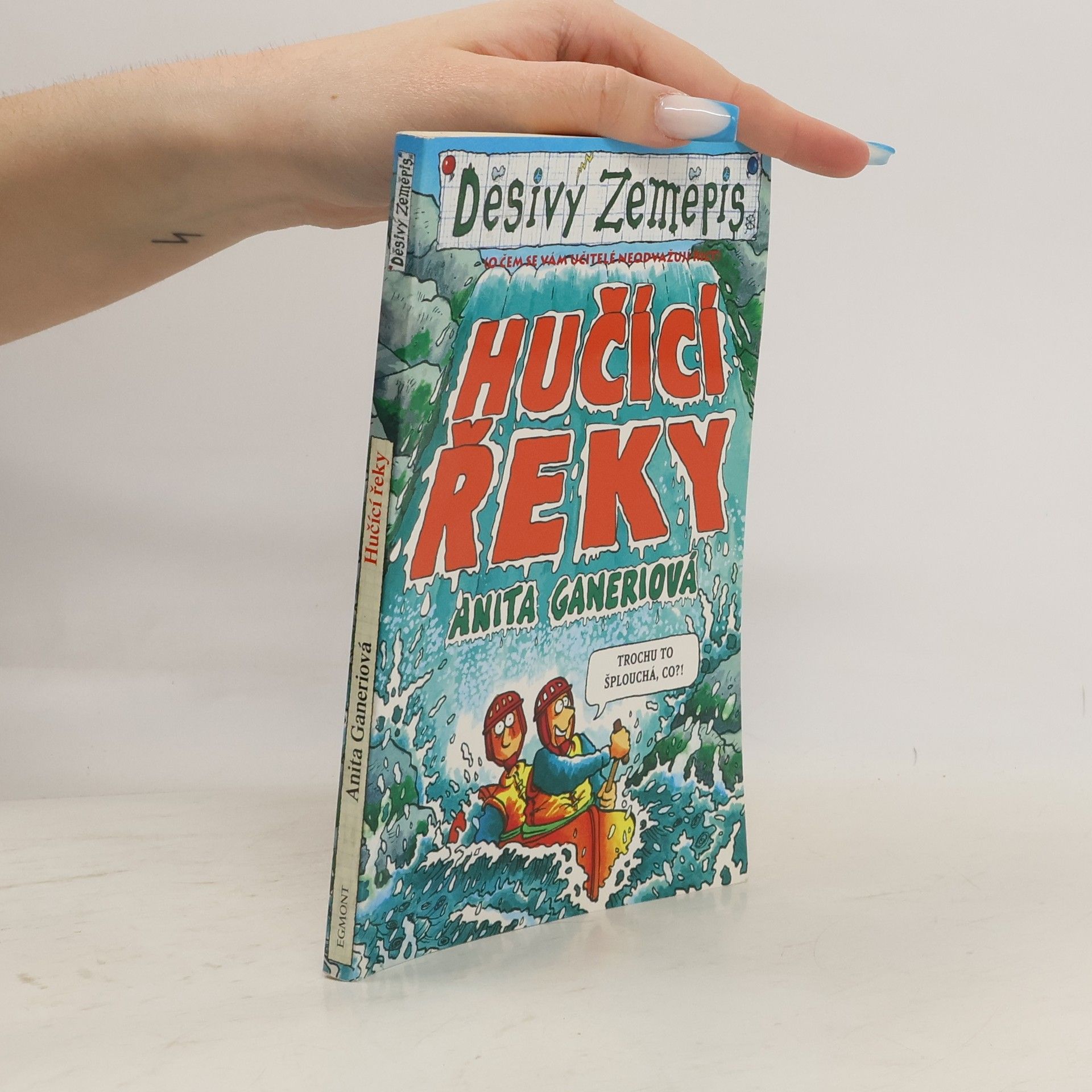 Anita Ganeri Hučící řeky