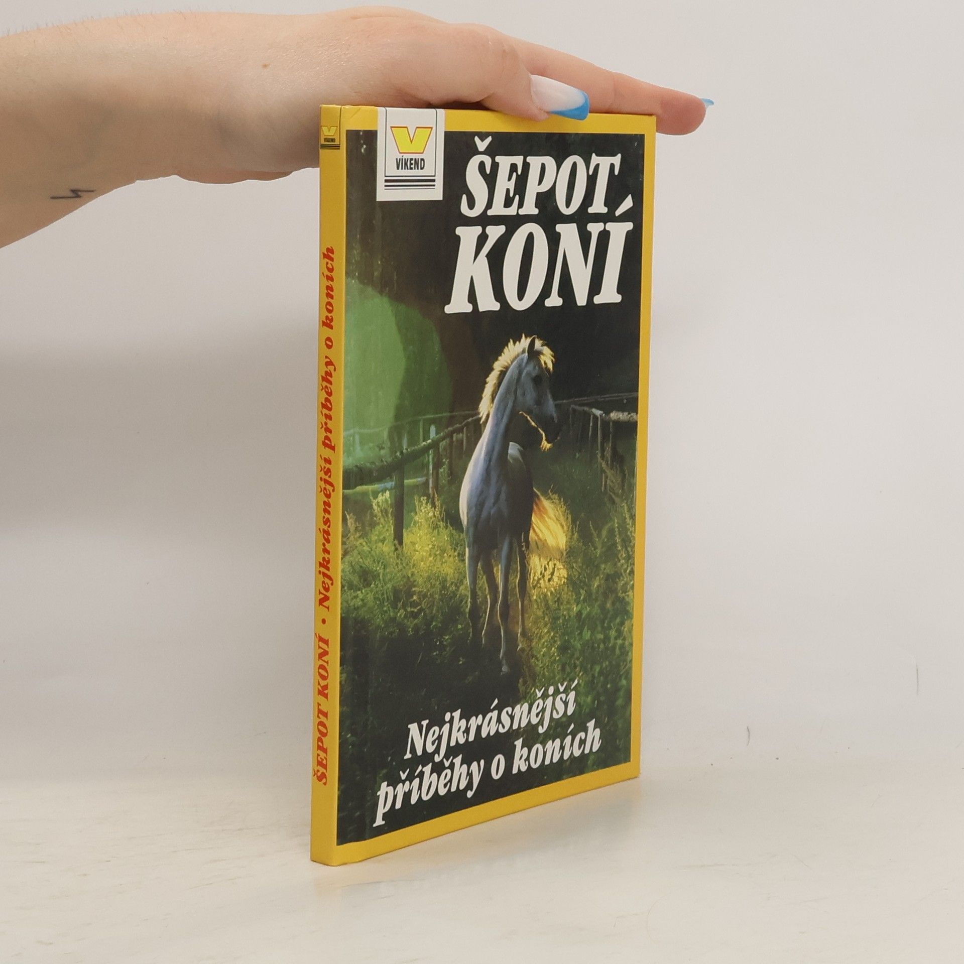 Anna Štorkánová Šepot koní. Nejkrásnější příběhy o koních