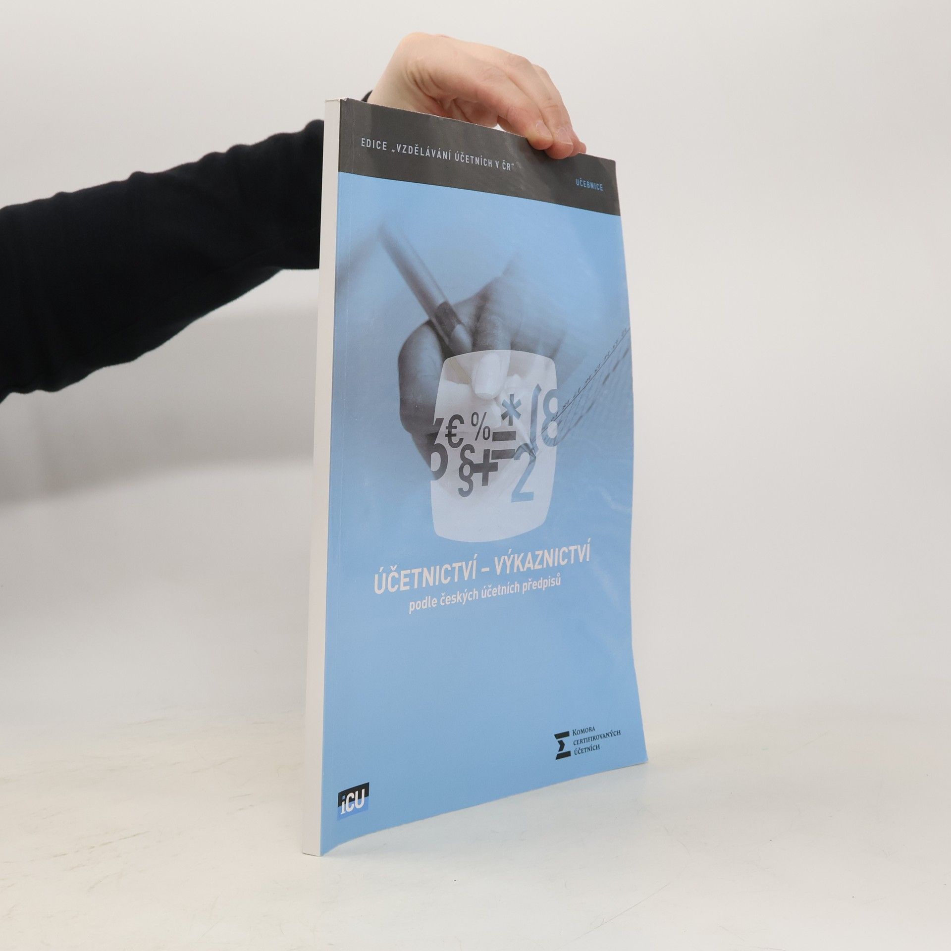 Eva Sládková Účetnictví - výkaznictví podle českých účetních předpisů