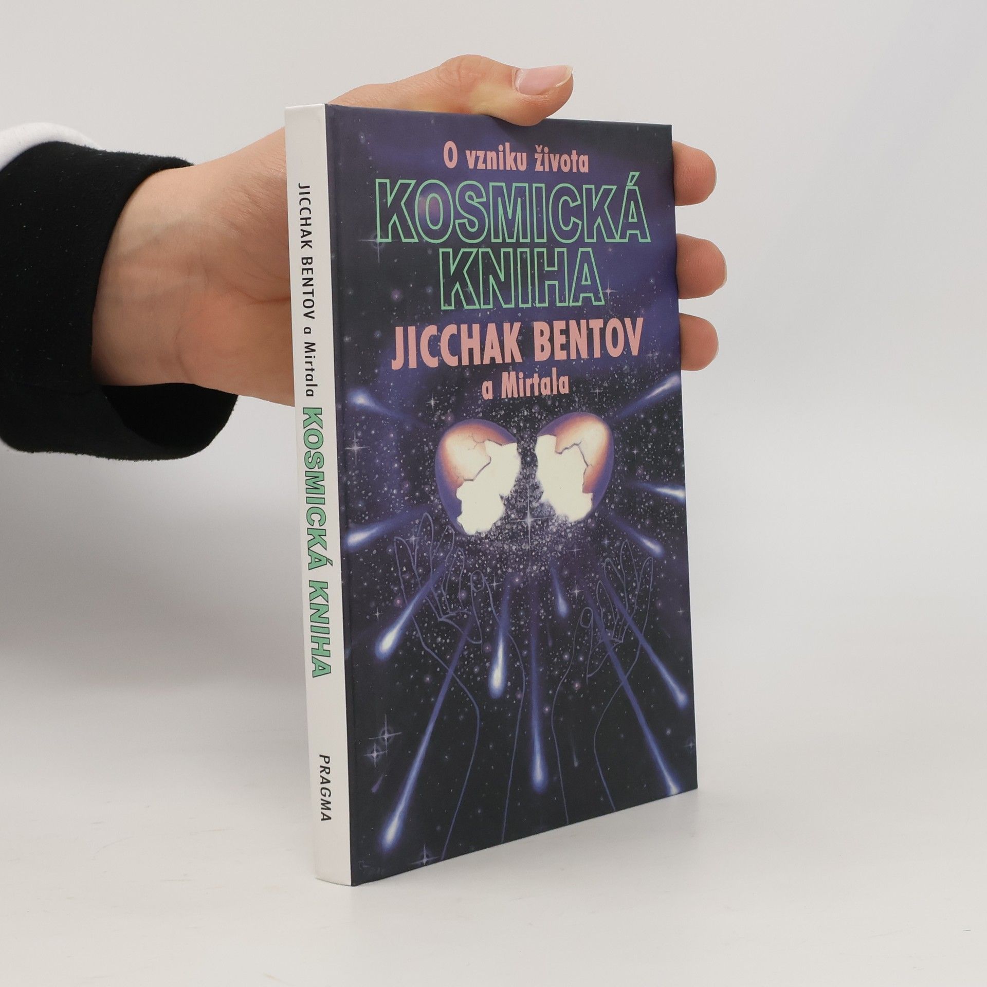 Itzhak Bentov Kosmická kniha: O vzniku života